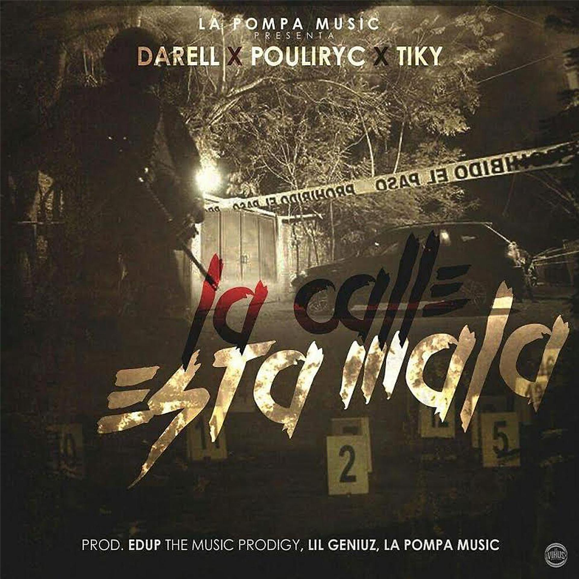 Постер альбома La Calle Esta Mala (feat. Pouliryc & Tiky)