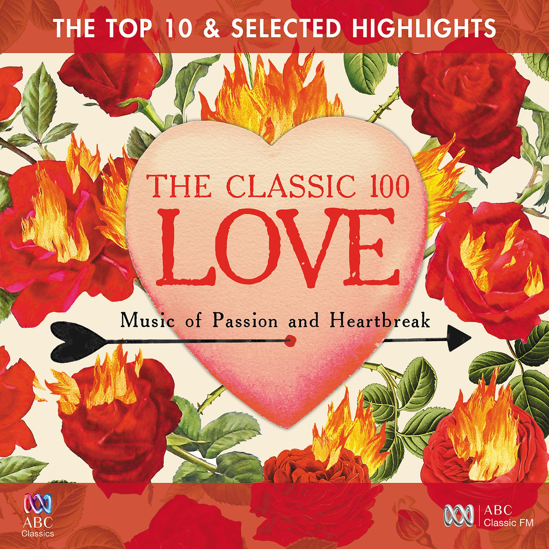 Постер альбома The Classic 100: Love – The Top 10 And Selected Highlights