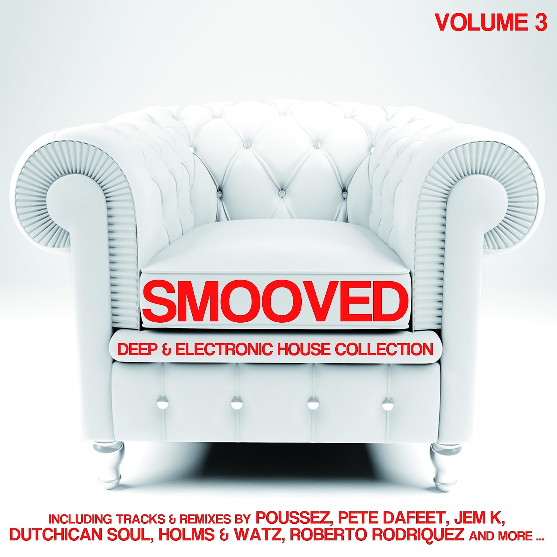 Постер альбома Smooved: Deep & Soulful House Collection, Vol. 3