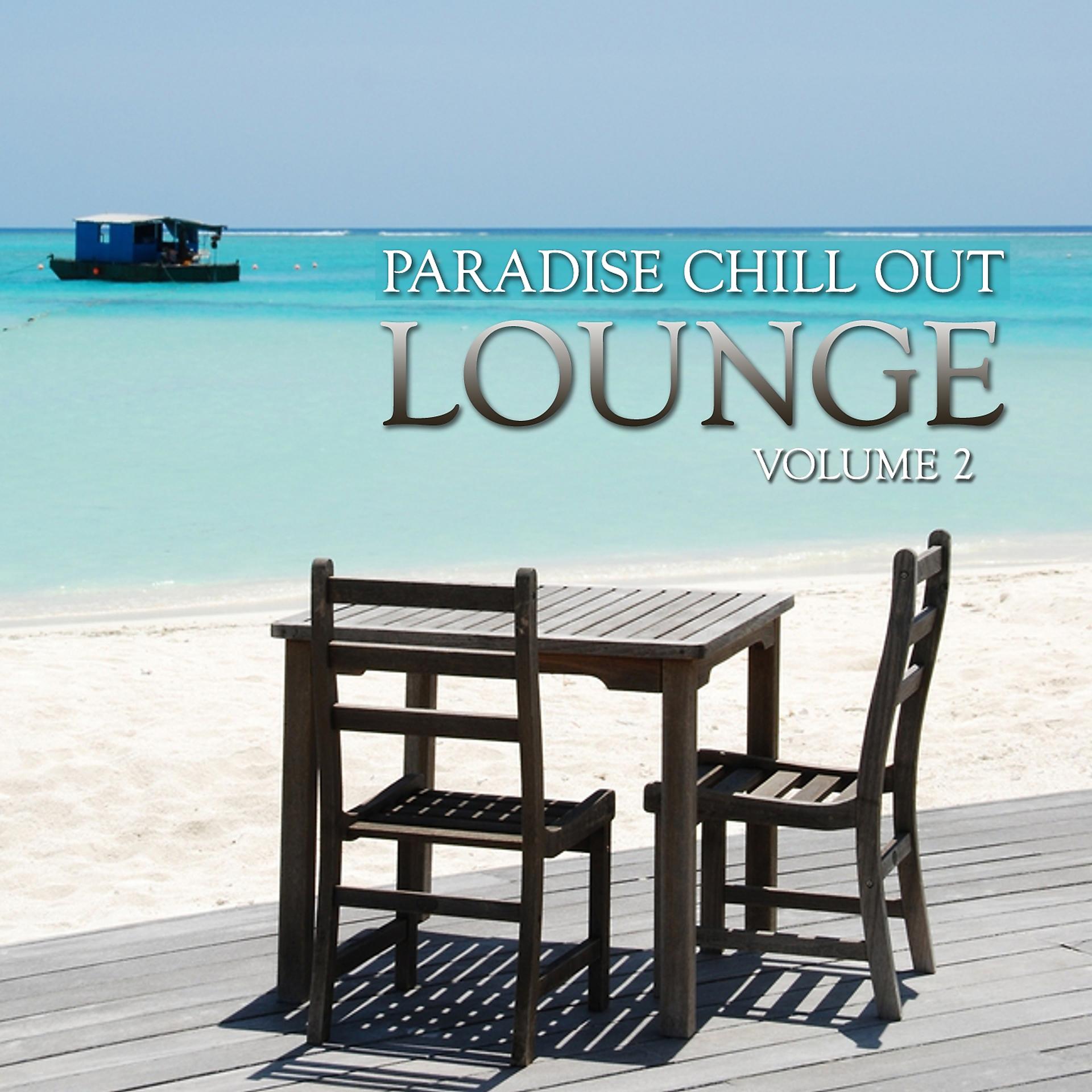 Постер альбома Paradise Chill Out Lounge, Vol. 2