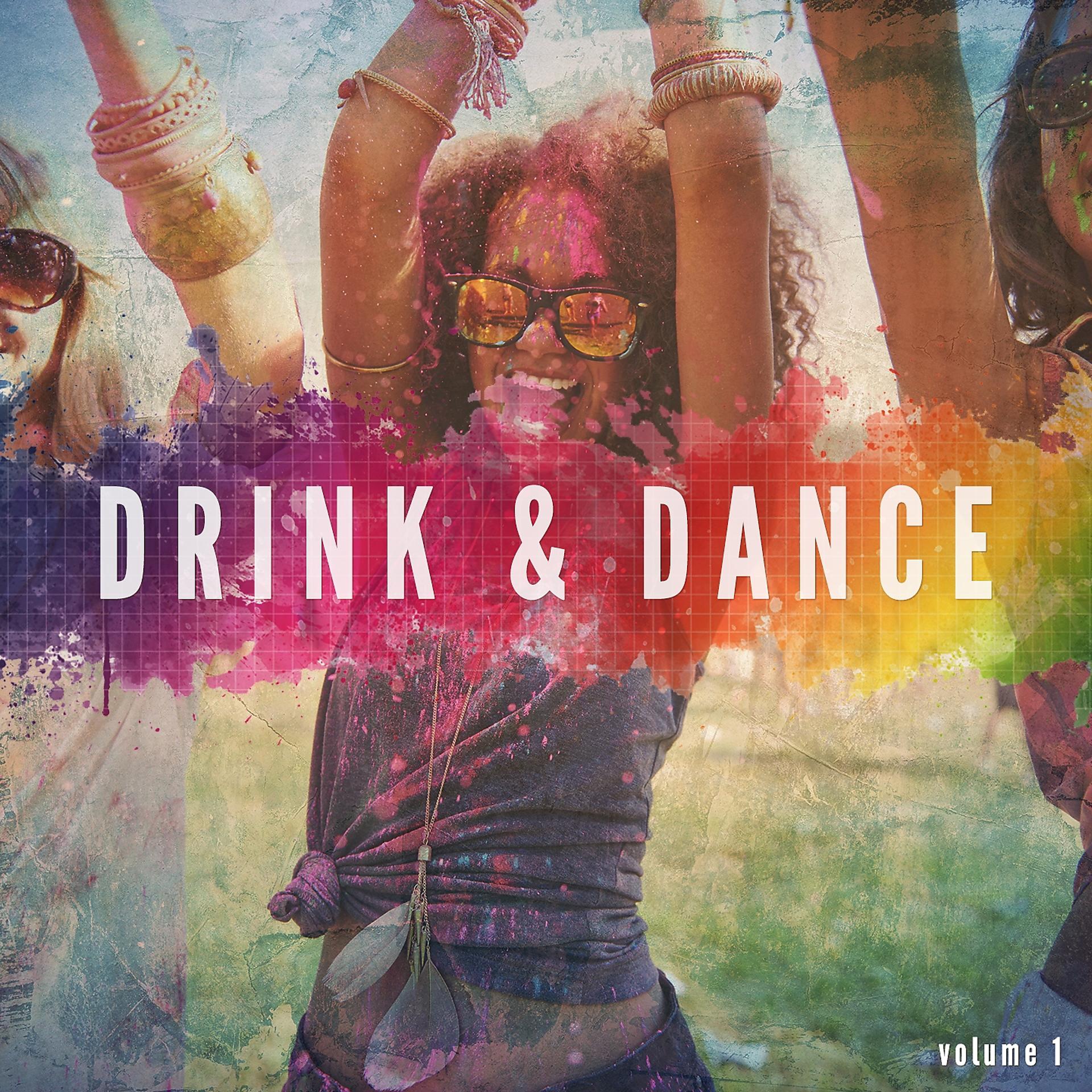 Постер альбома Drink & Dance, Vol. 1
