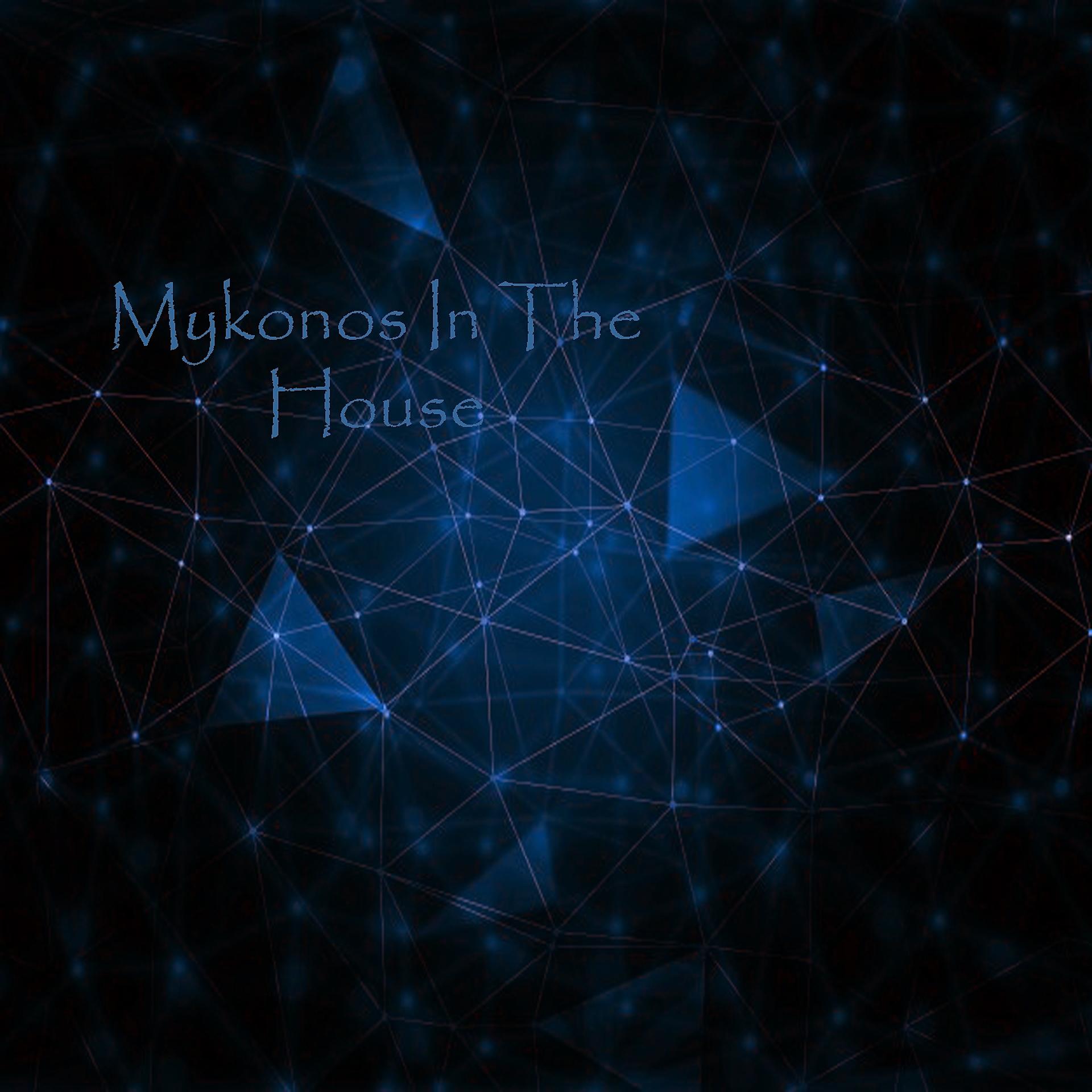 Постер альбома Mykonos In The House