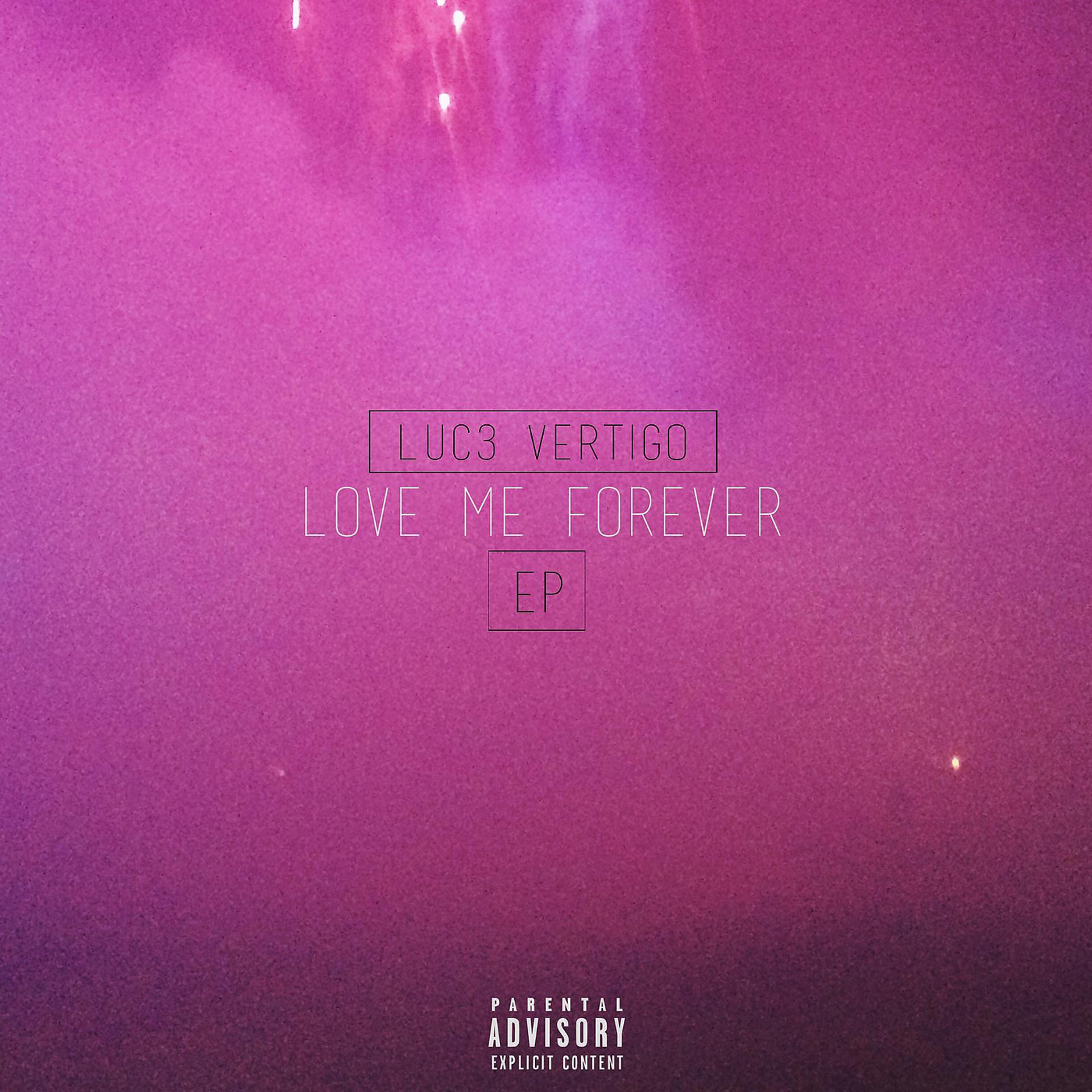 Постер альбома Love Me Forever - EP