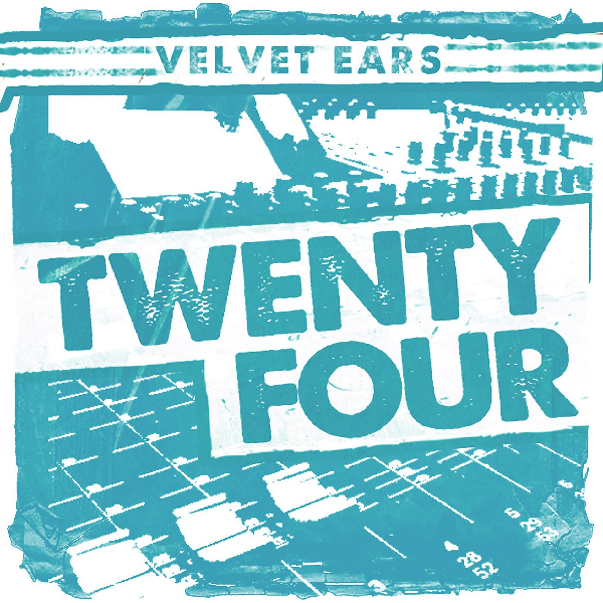 Постер альбома Velvet Ears: Velvet Ears Twenty Four
