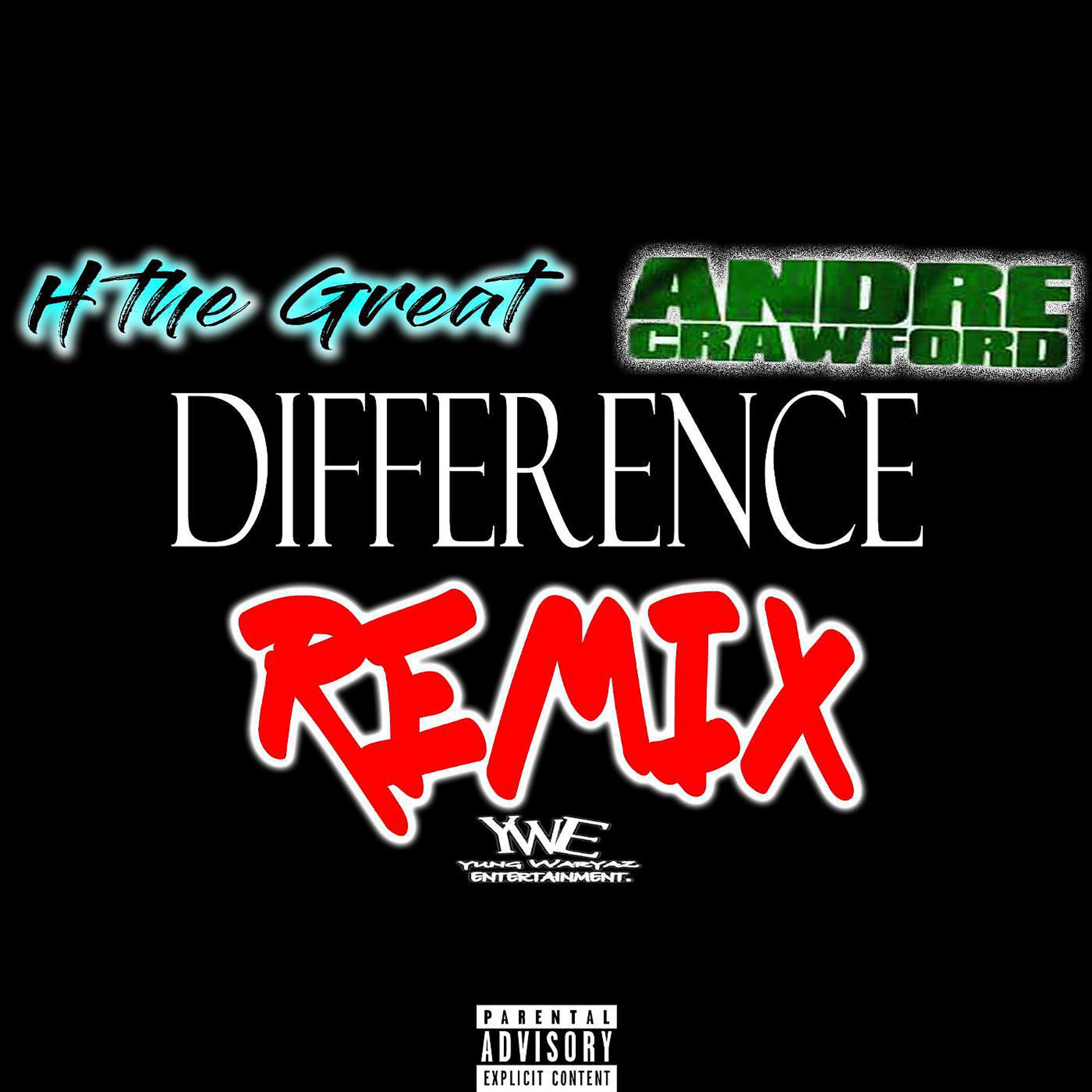 Постер альбома Difference (Remix) [feat. Andre Crawford]