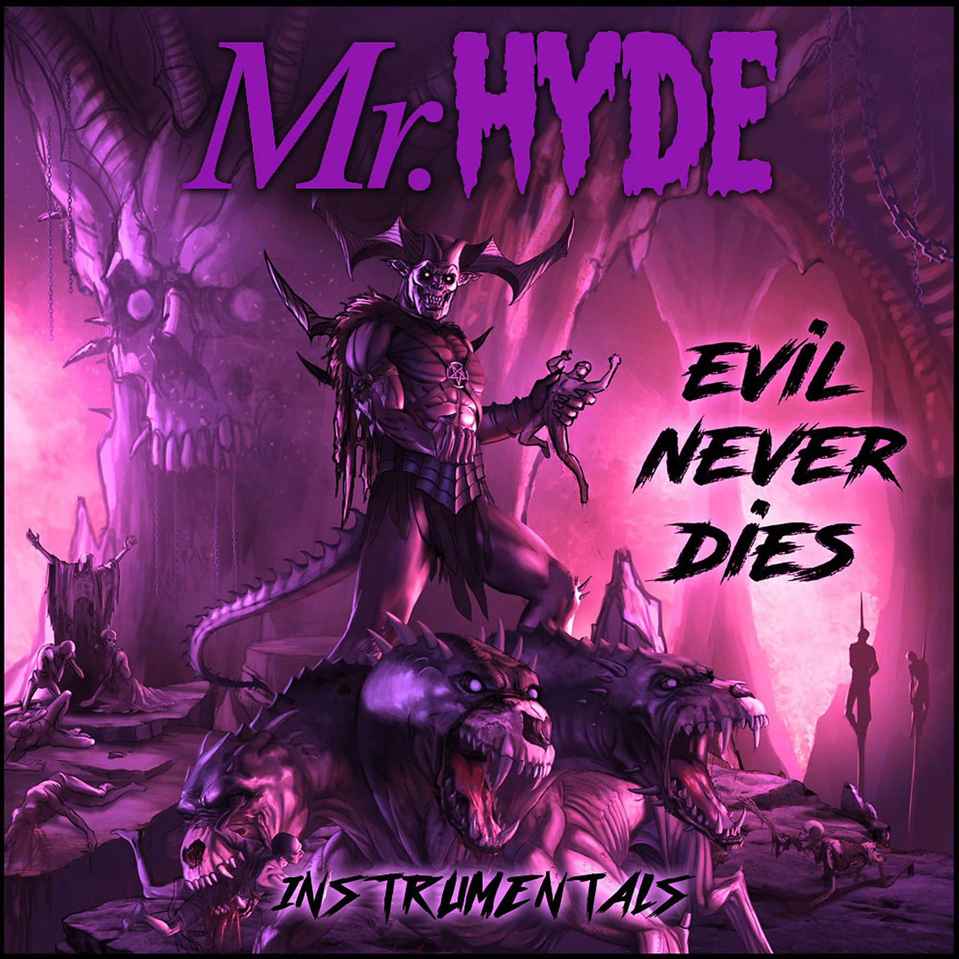Постер альбома Evil Never Dies (Instrumentals)