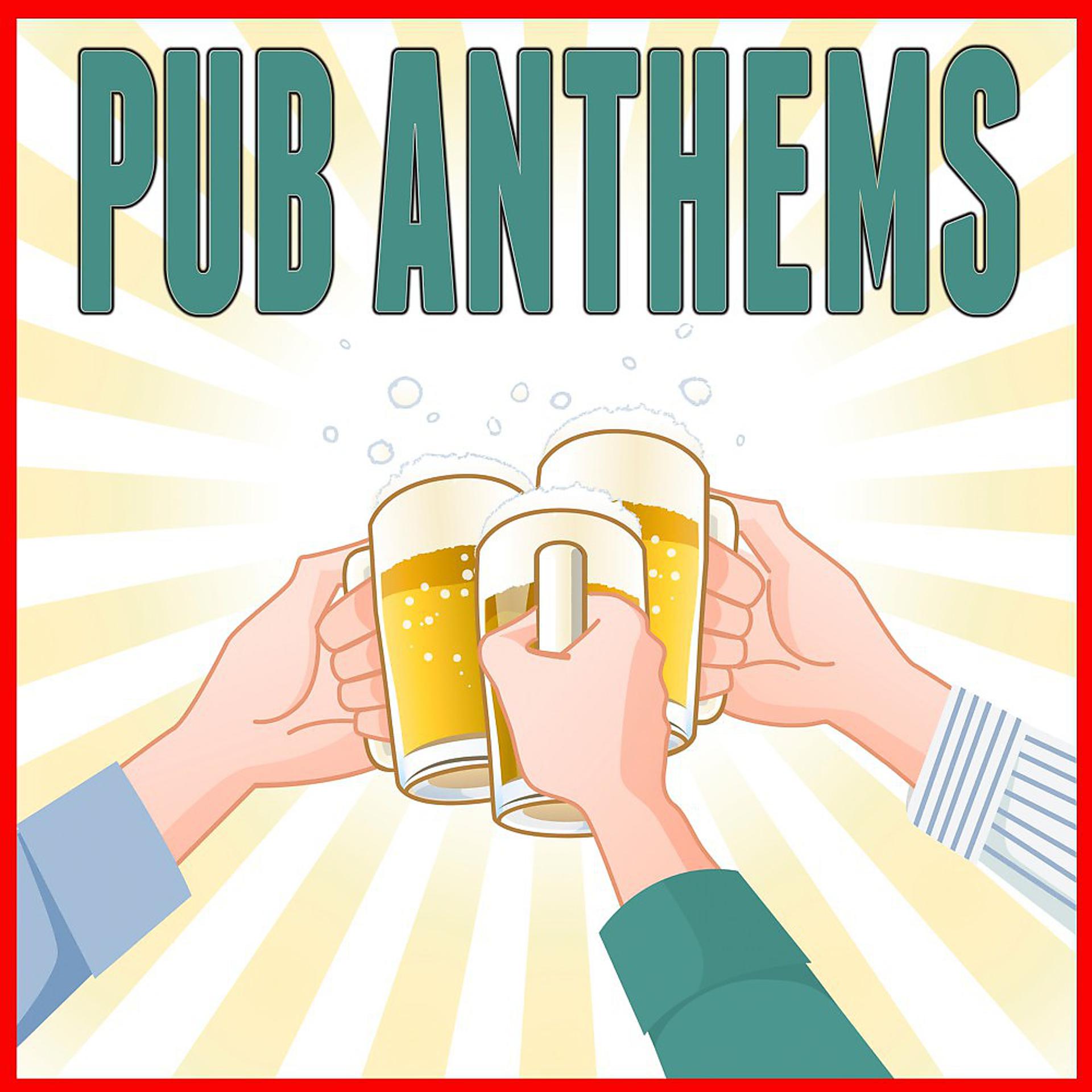 Постер альбома Pub Anthems