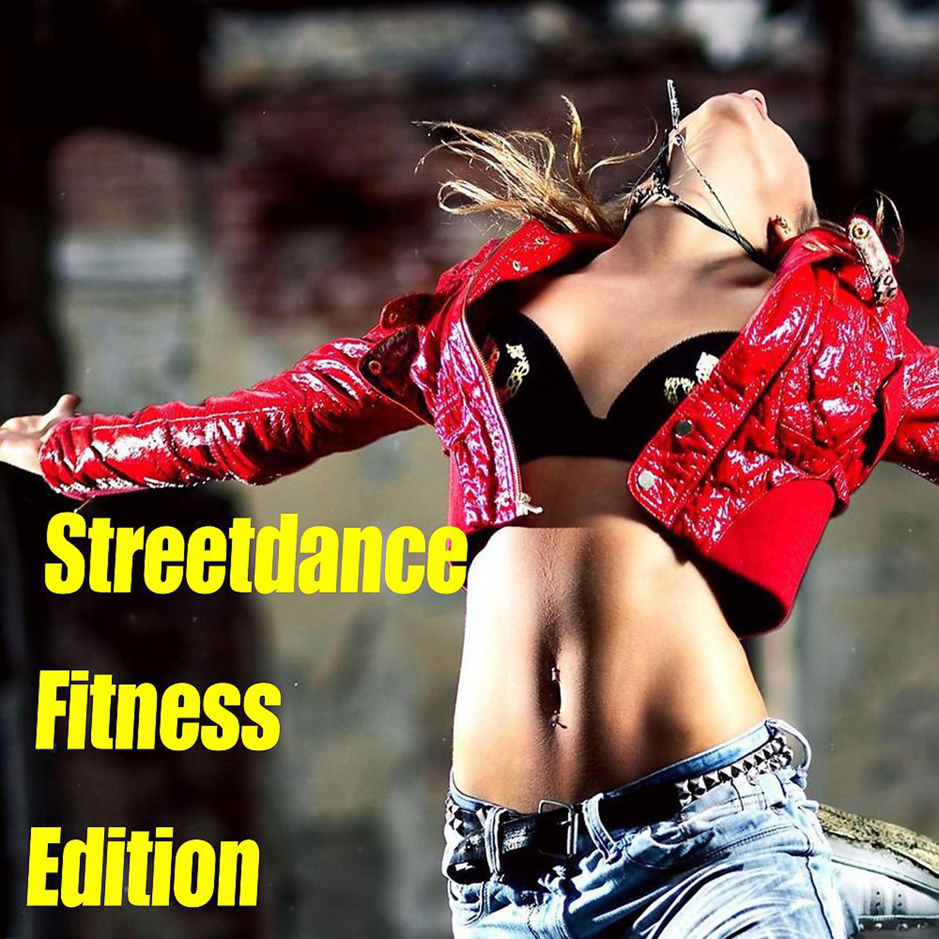 Постер альбома Streetdance Fitness Edition