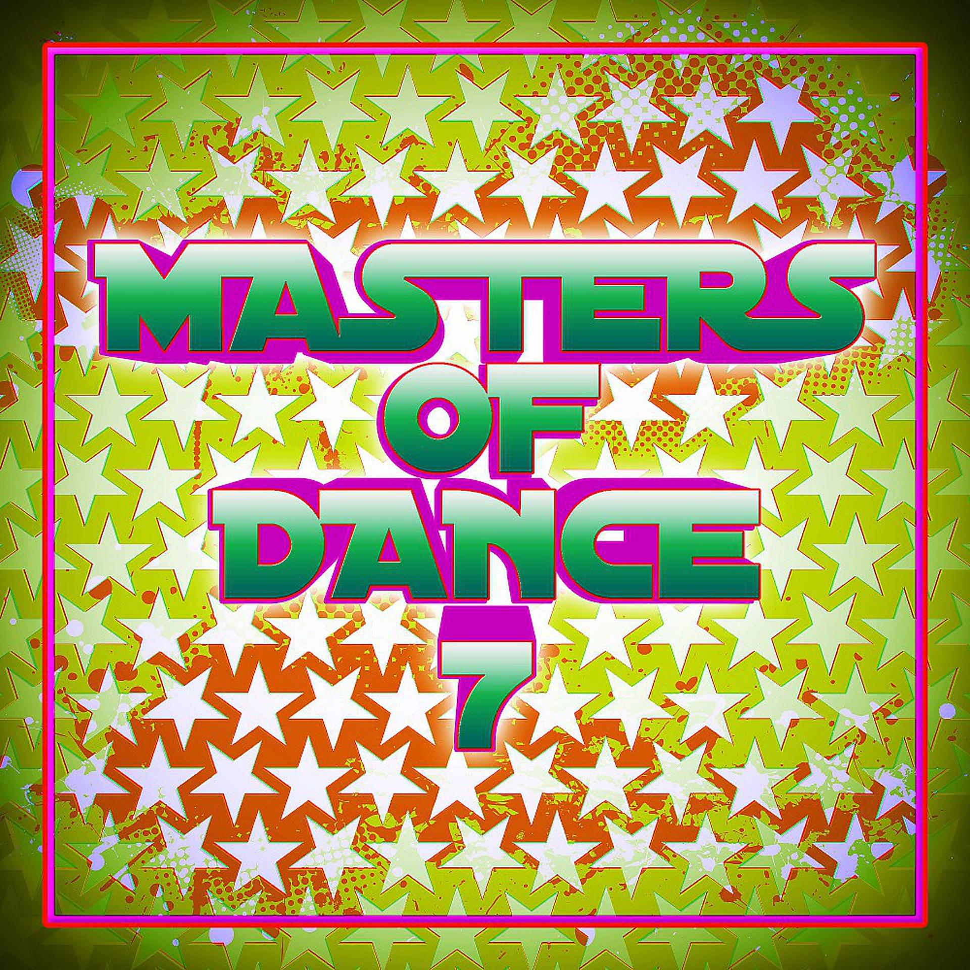 Постер альбома Masters of Dance 7
