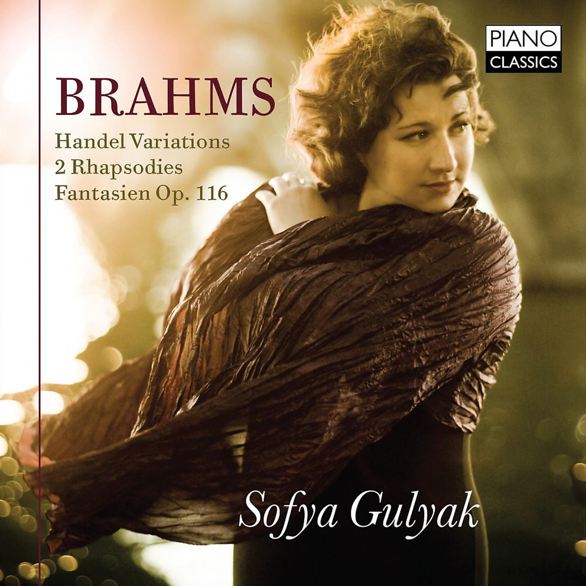 Постер альбома Brahms: Handel Variations, 2 Rhapsodies, Fantasien, Op. 116