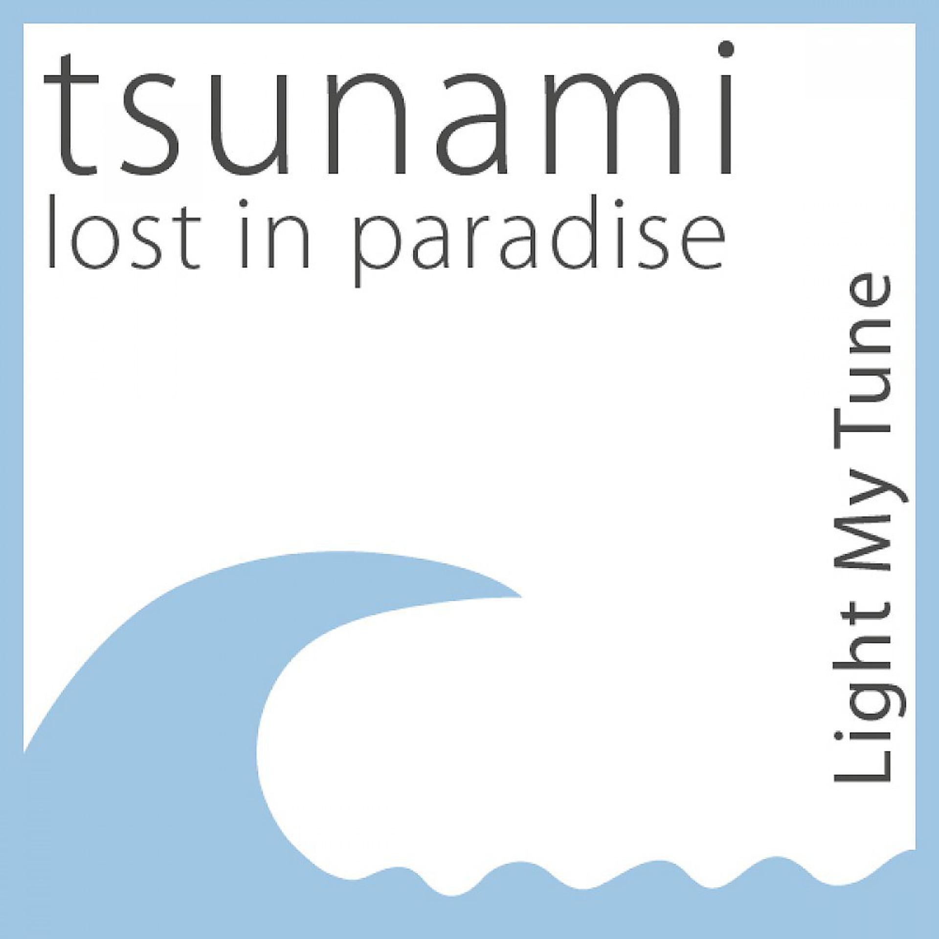 Постер альбома Tsunami - Lost in Paradise