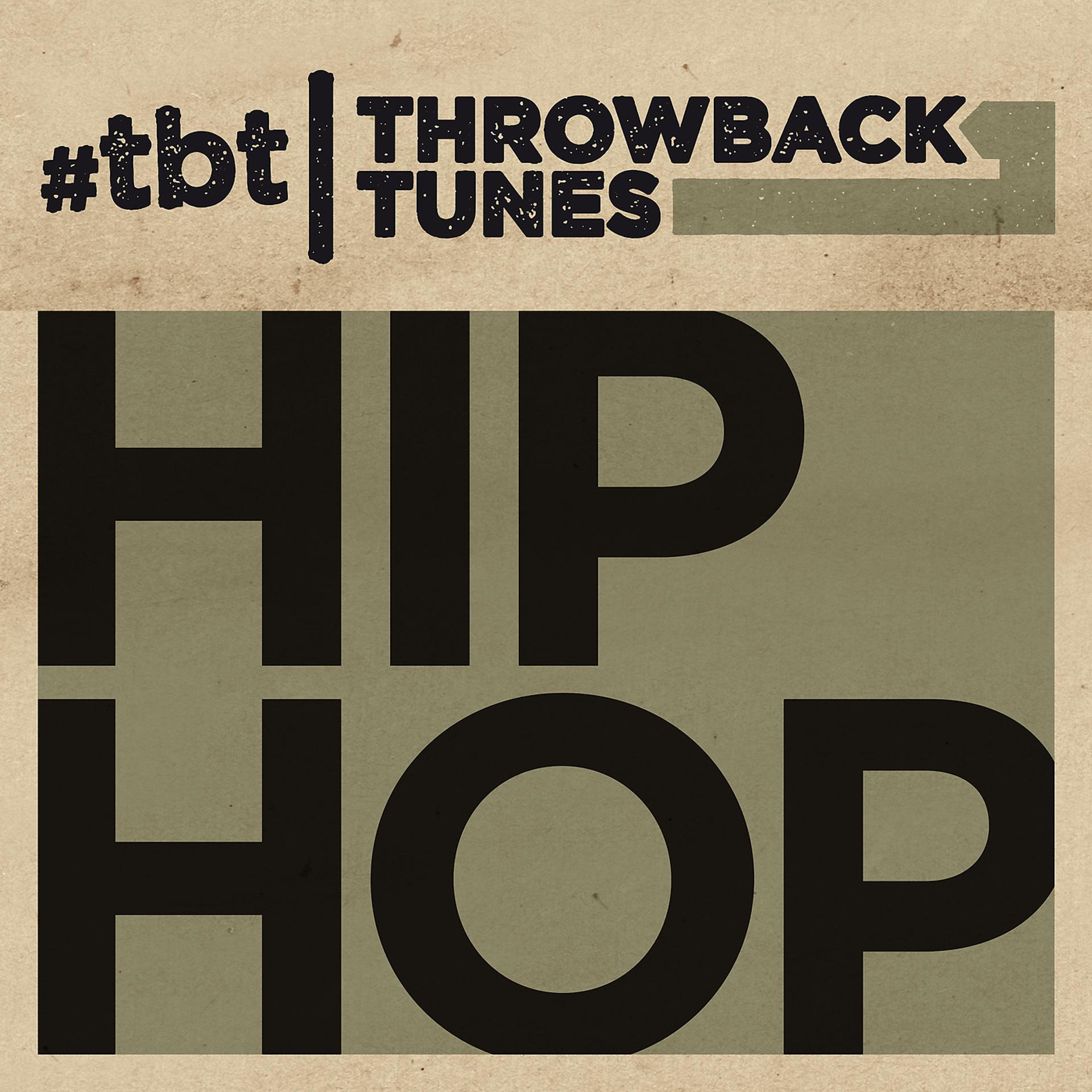 Постер альбома Throwback Tunes: Hip Hop