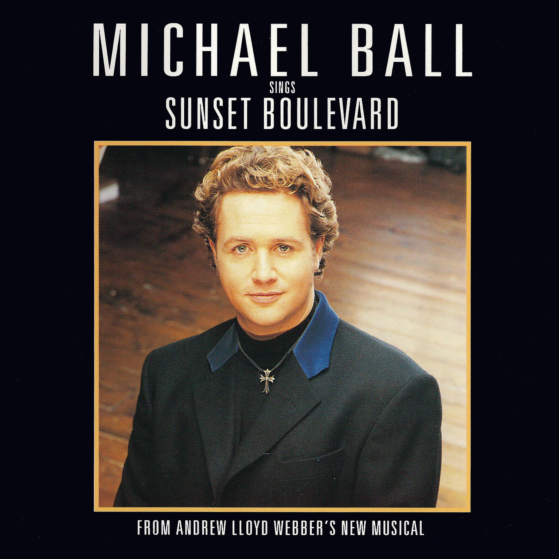 Постер альбома Michael Ball Sings Sunset Boulevard