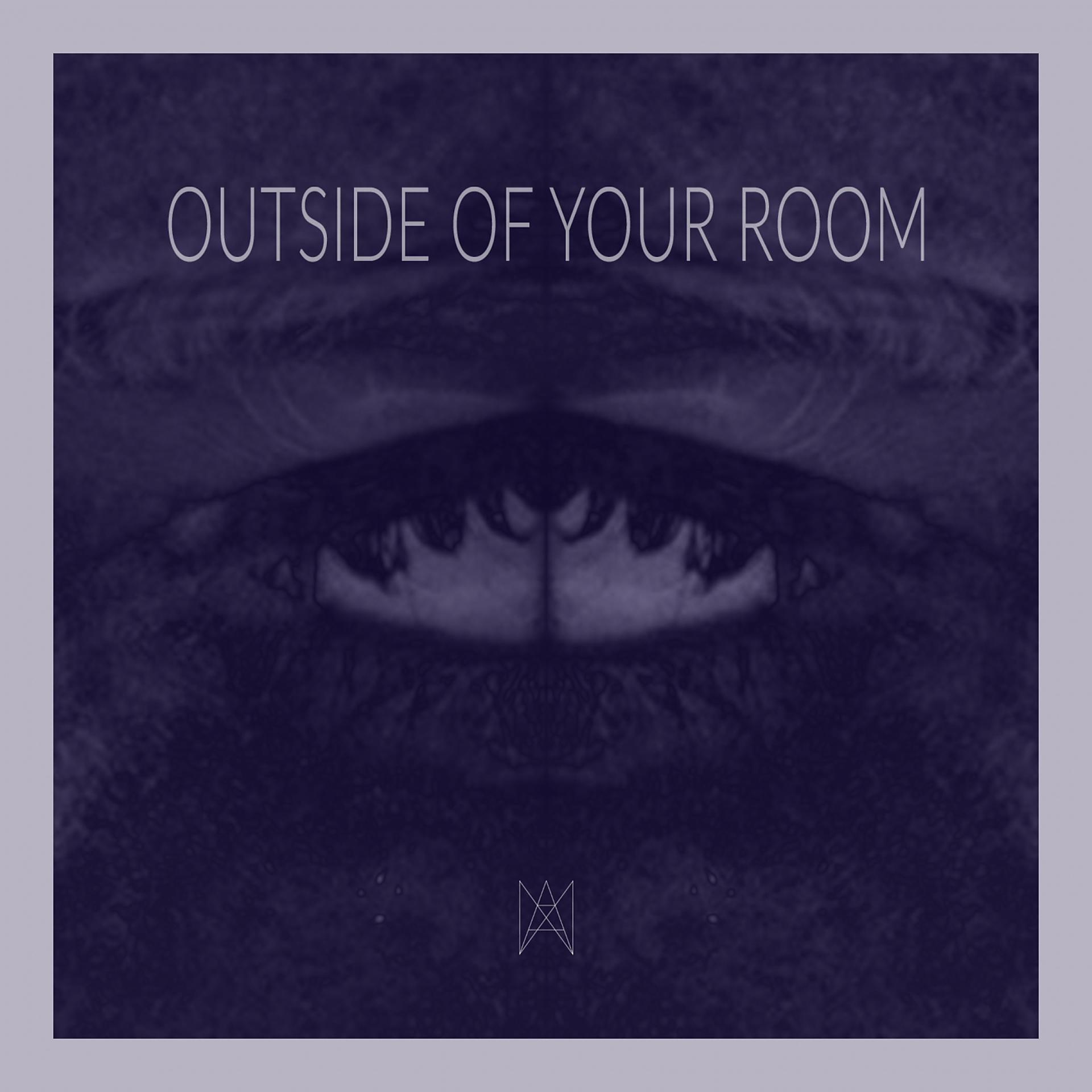Постер альбома Outside of Your Room