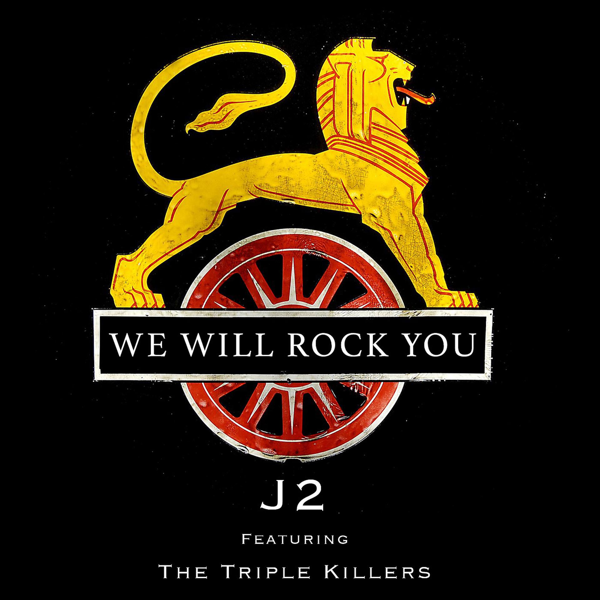 Постер альбома We Will Rock You (feat. The Triple Killers)