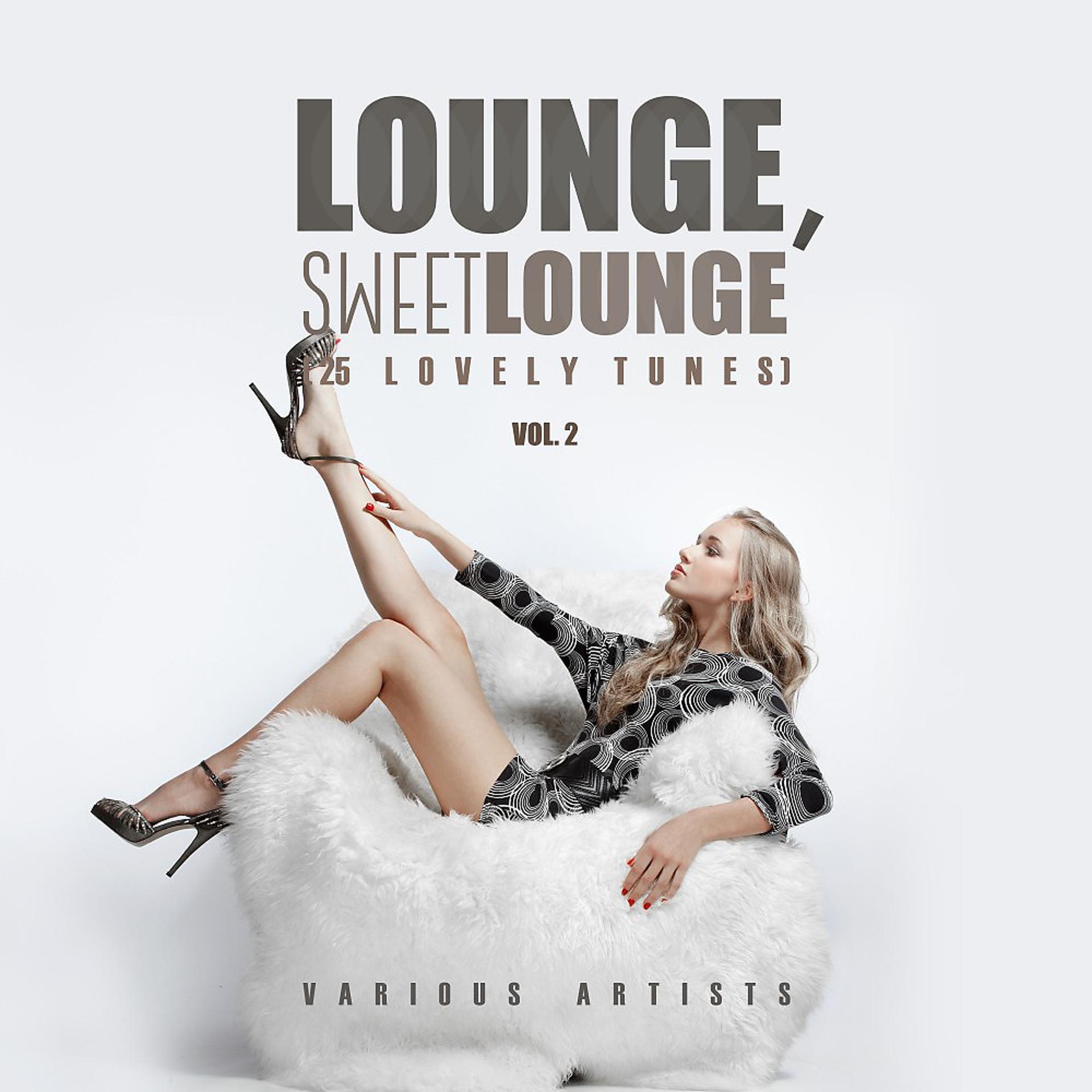 Постер альбома Lounge Sweet Lounge (25 Lovely Tunes), Vol. 2