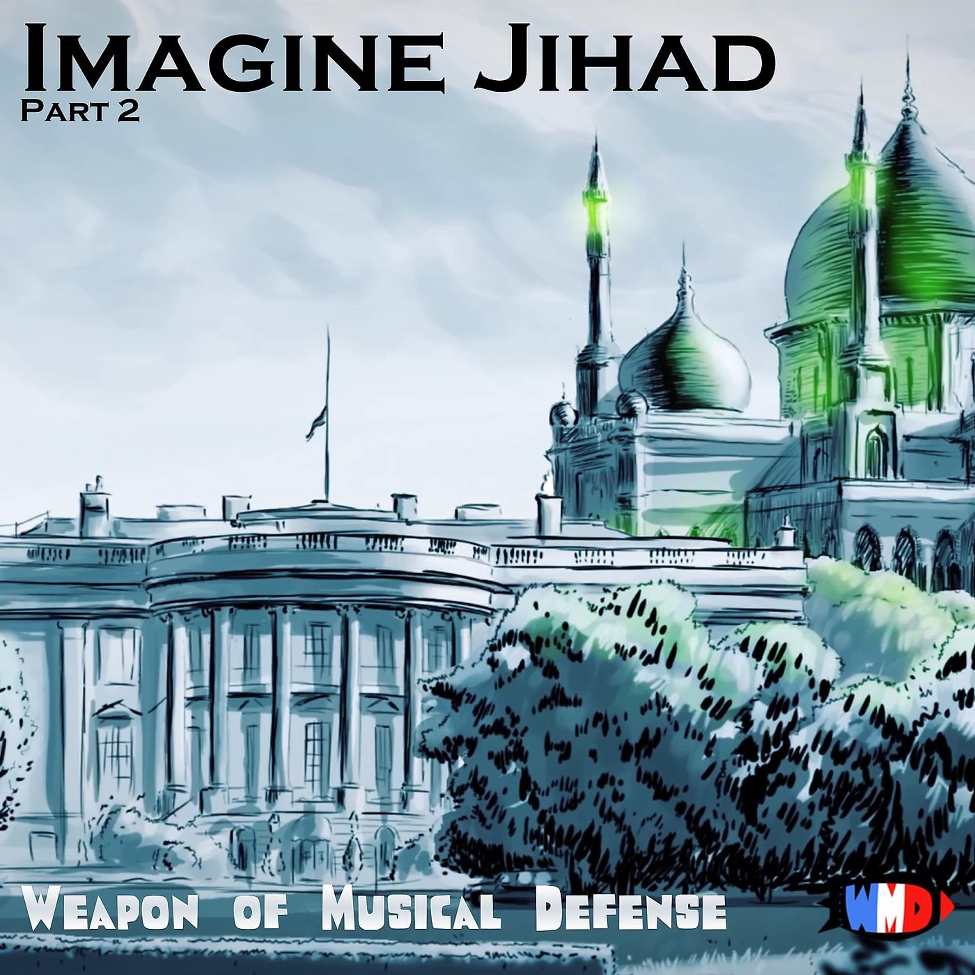 Постер альбома Imagine Jihad Pt. 2