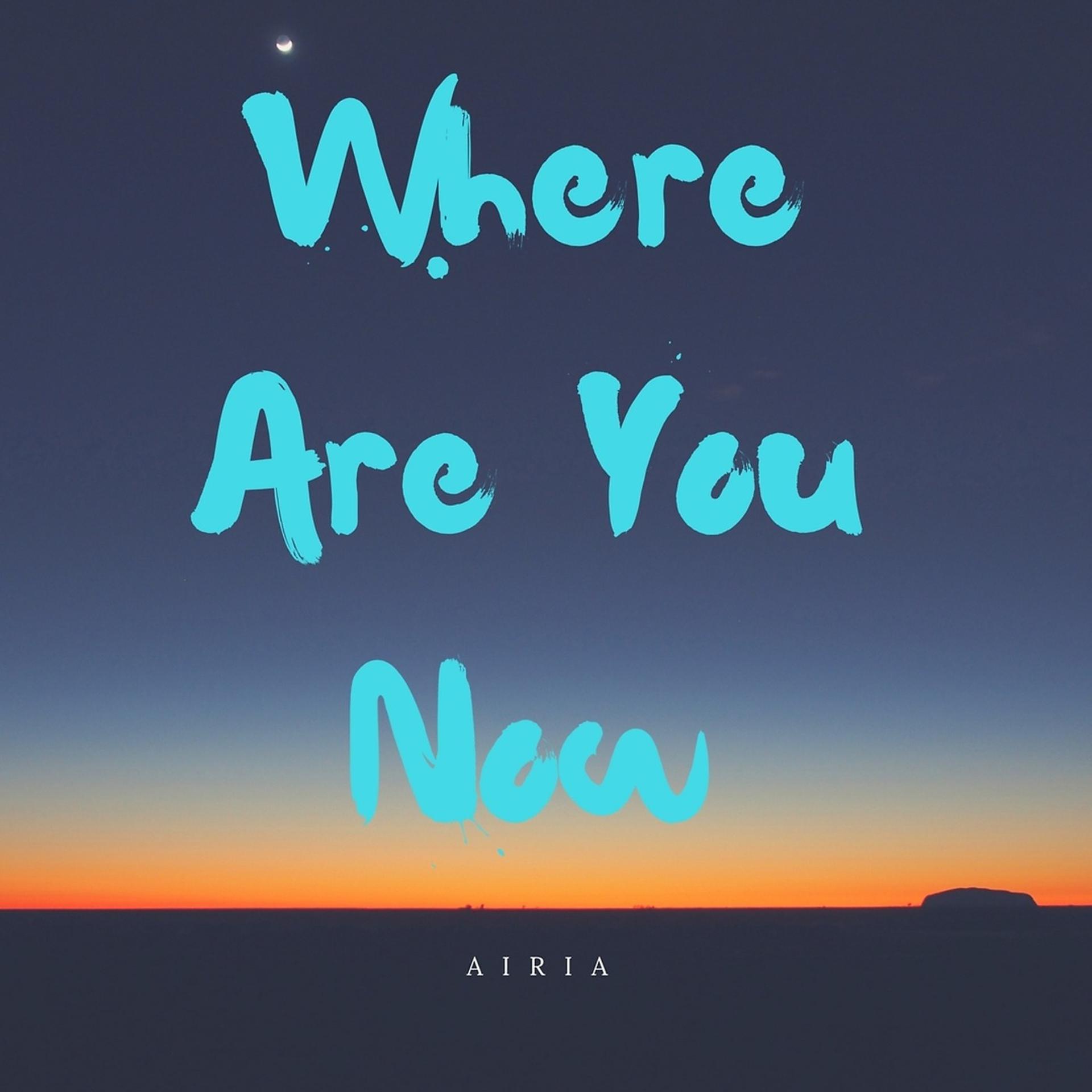 Постер альбома Where Are You Now