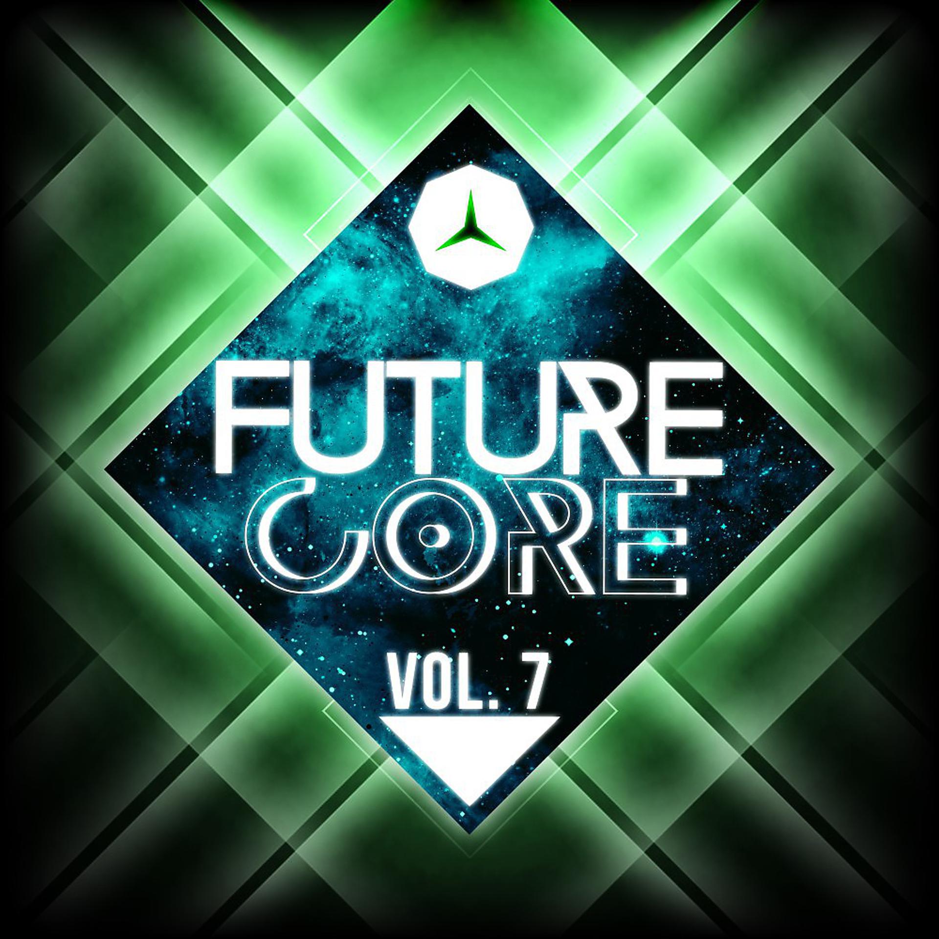 Постер альбома Future Core, Vol. 7