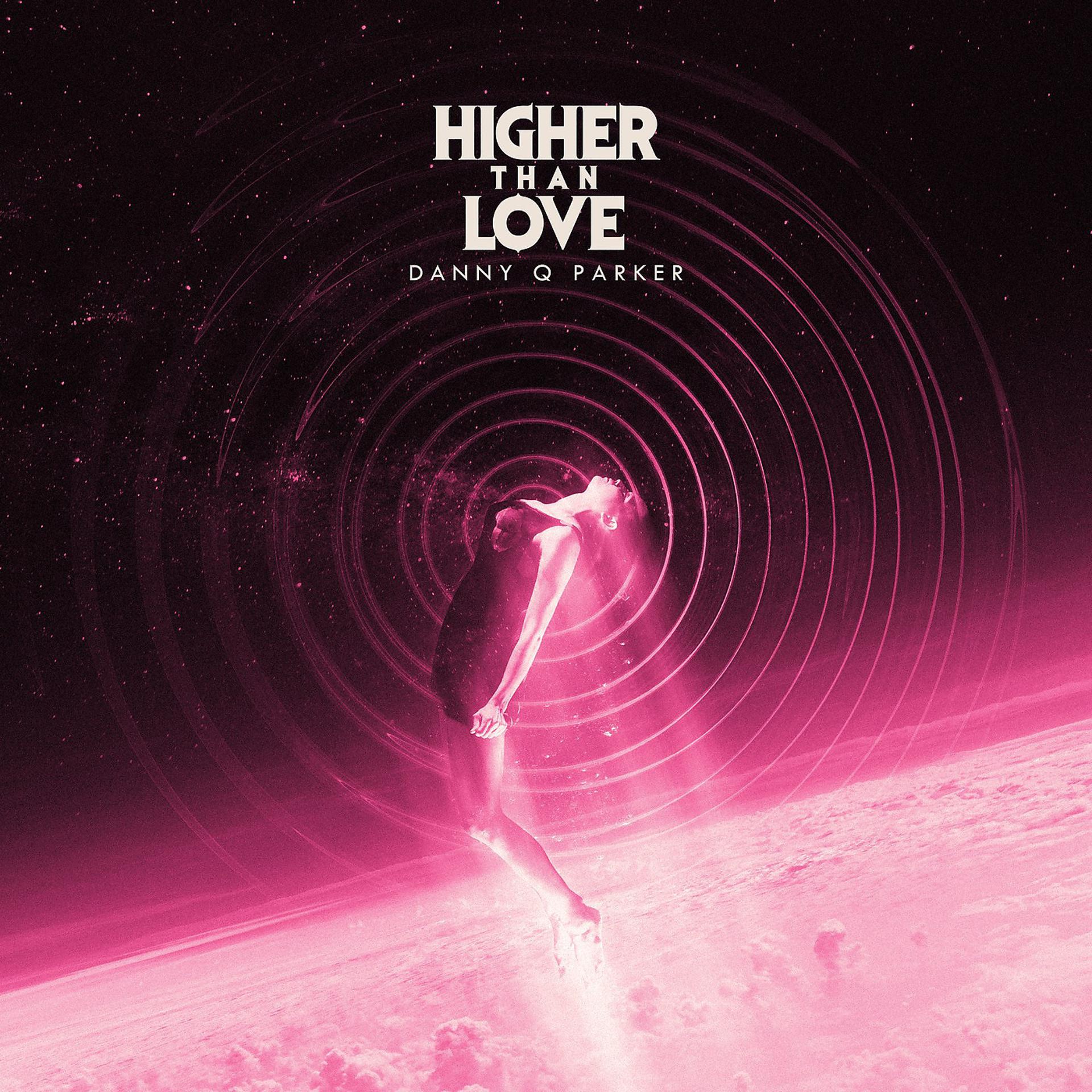 Постер альбома Higher Than Love (Vocal Extended)