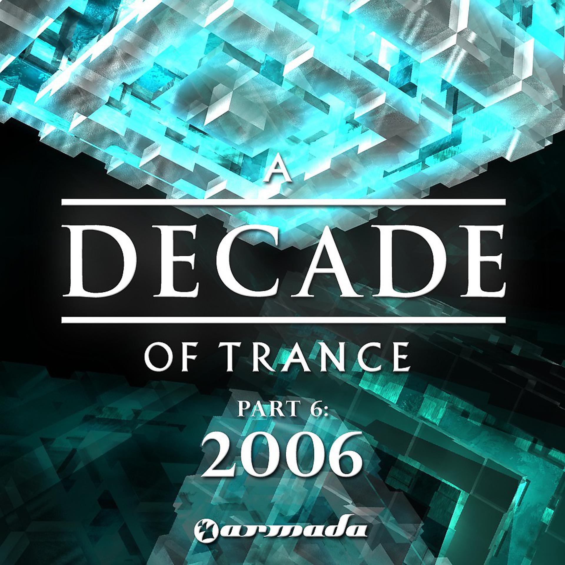 Постер альбома A Decade of Trance - Pt. 6: 2006