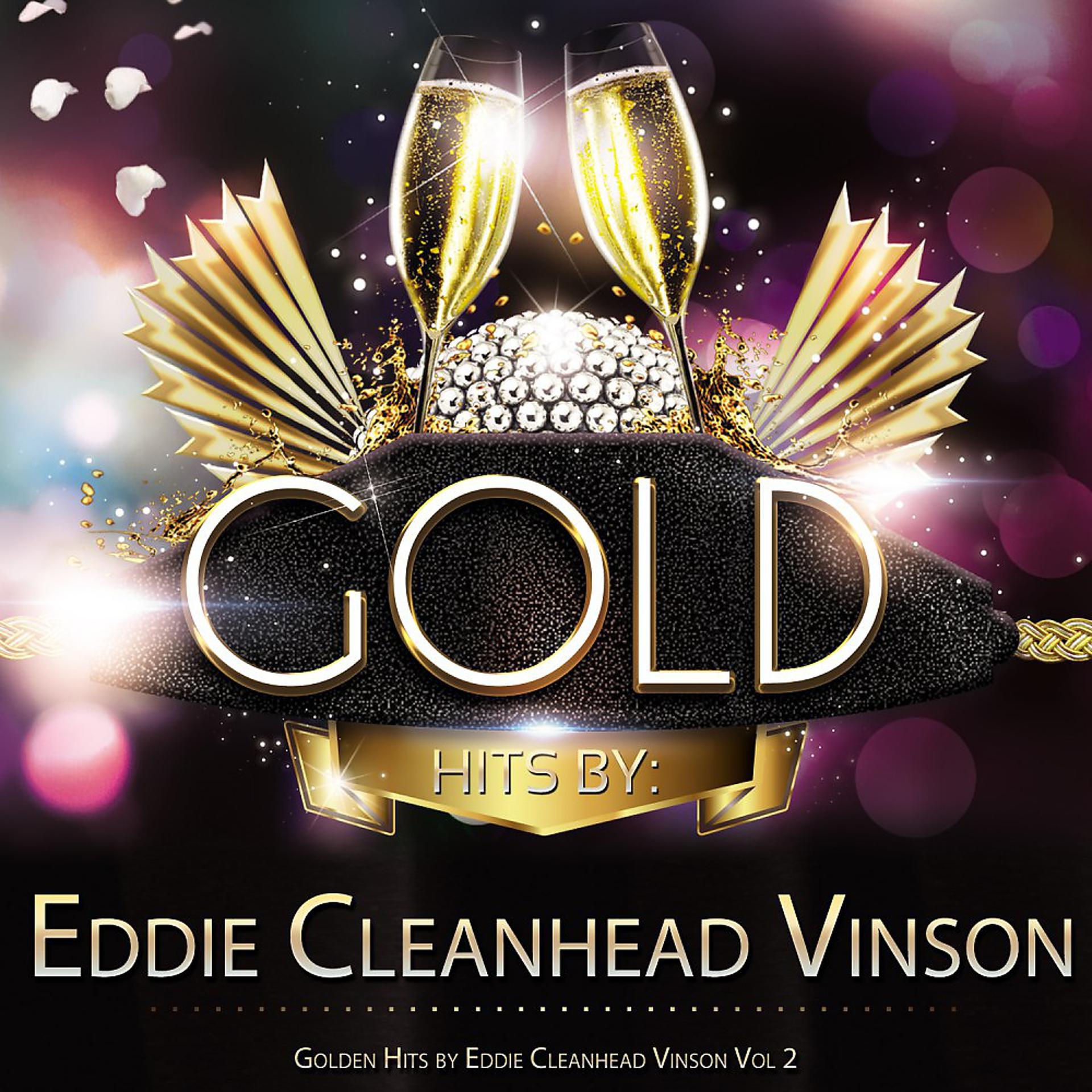 Постер альбома Golden Hits By Eddie Cleanhead Vinson Vol. 2