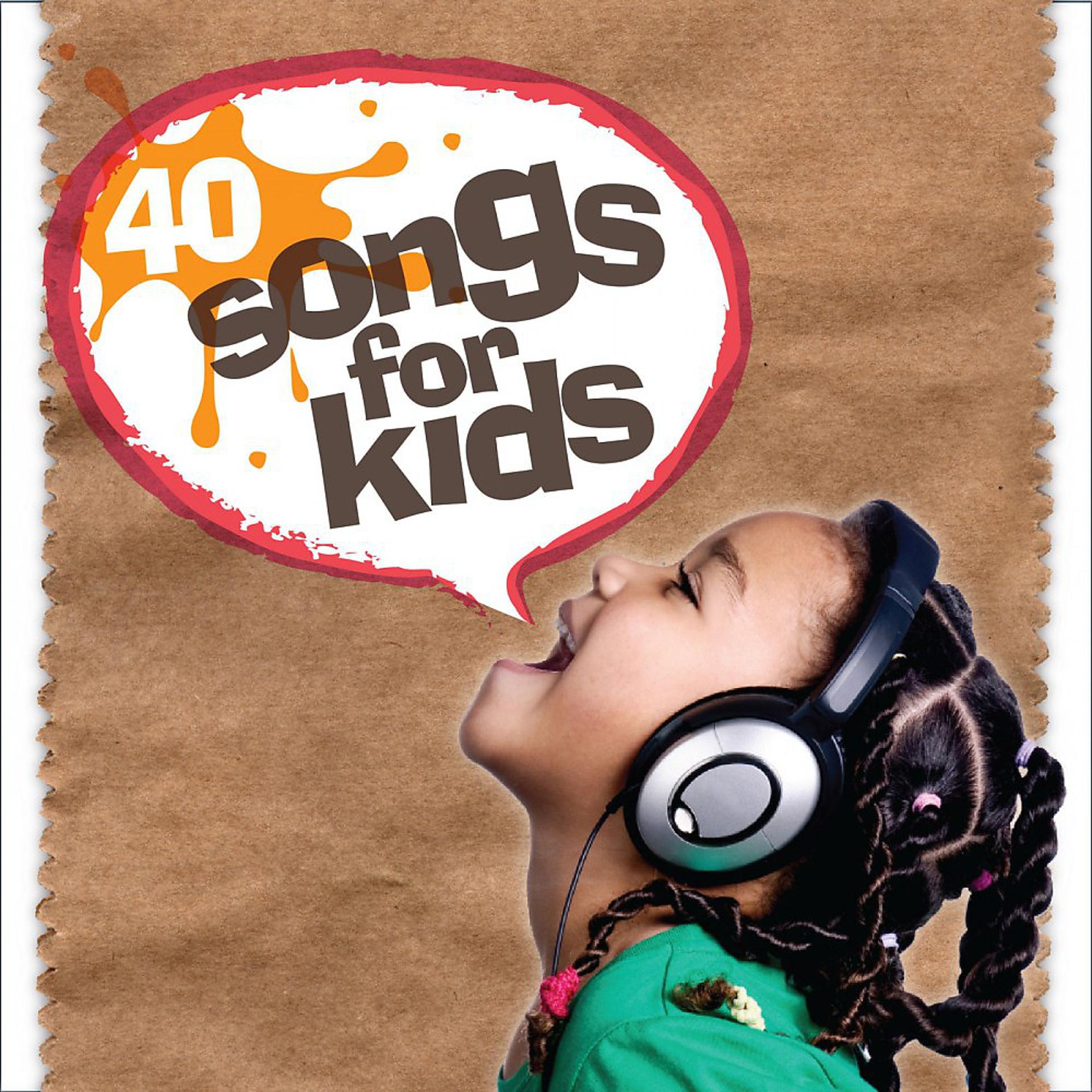 Постер альбома 40 Songs for Kids