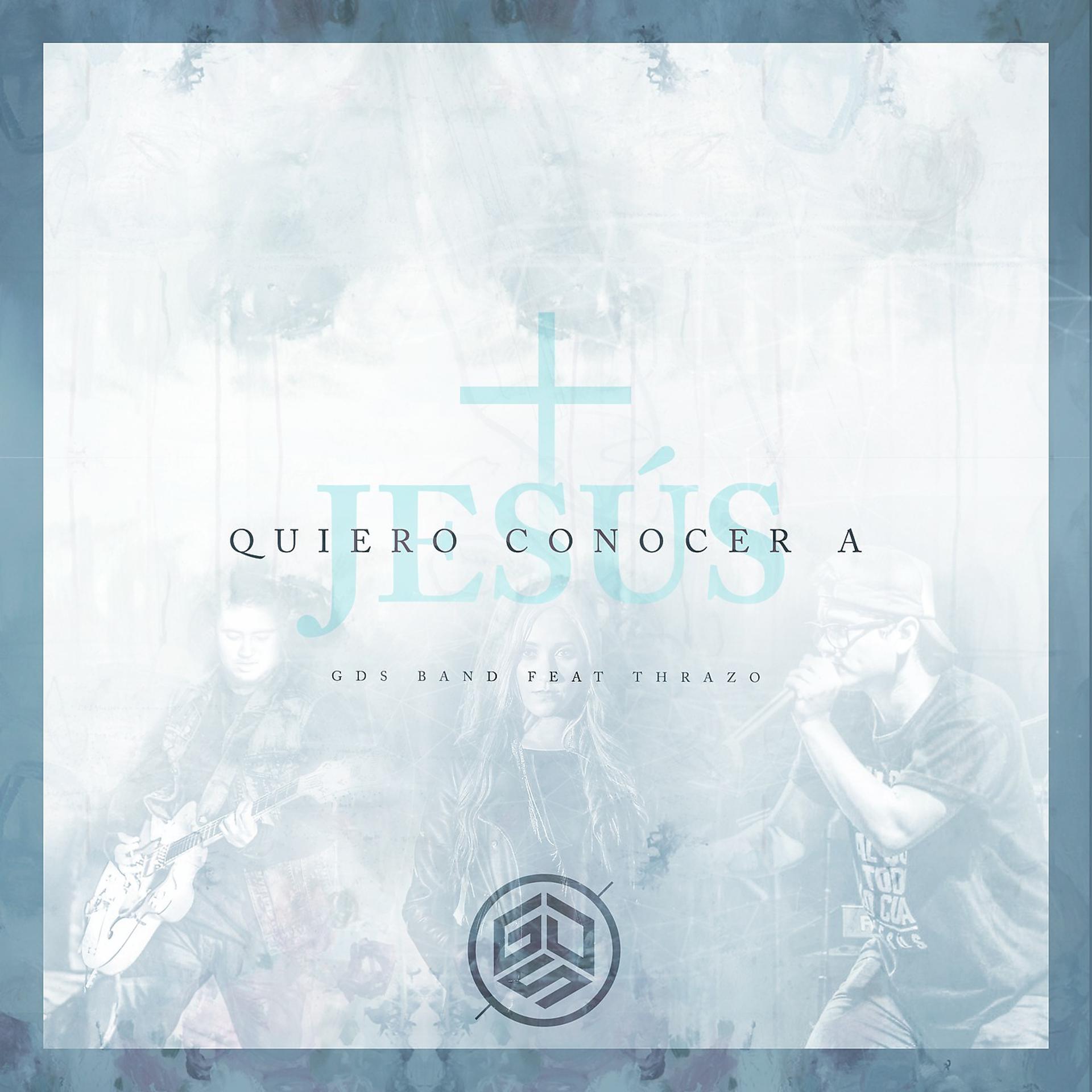 Постер альбома Quiero Conocer a Jesús (Acústico) [feat. Thrazo]