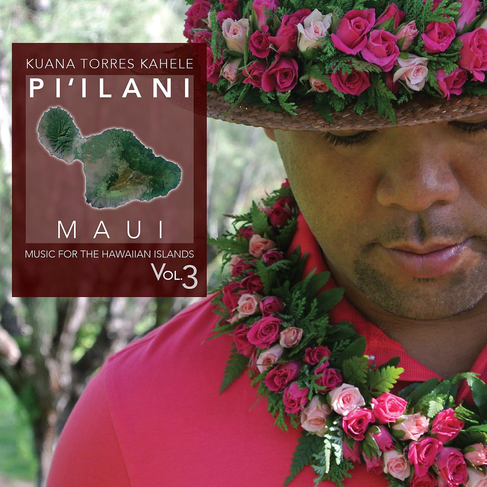 Постер альбома Music for the Hawaiian Islands, Vol. 3 (Pi'ilani, Maui)