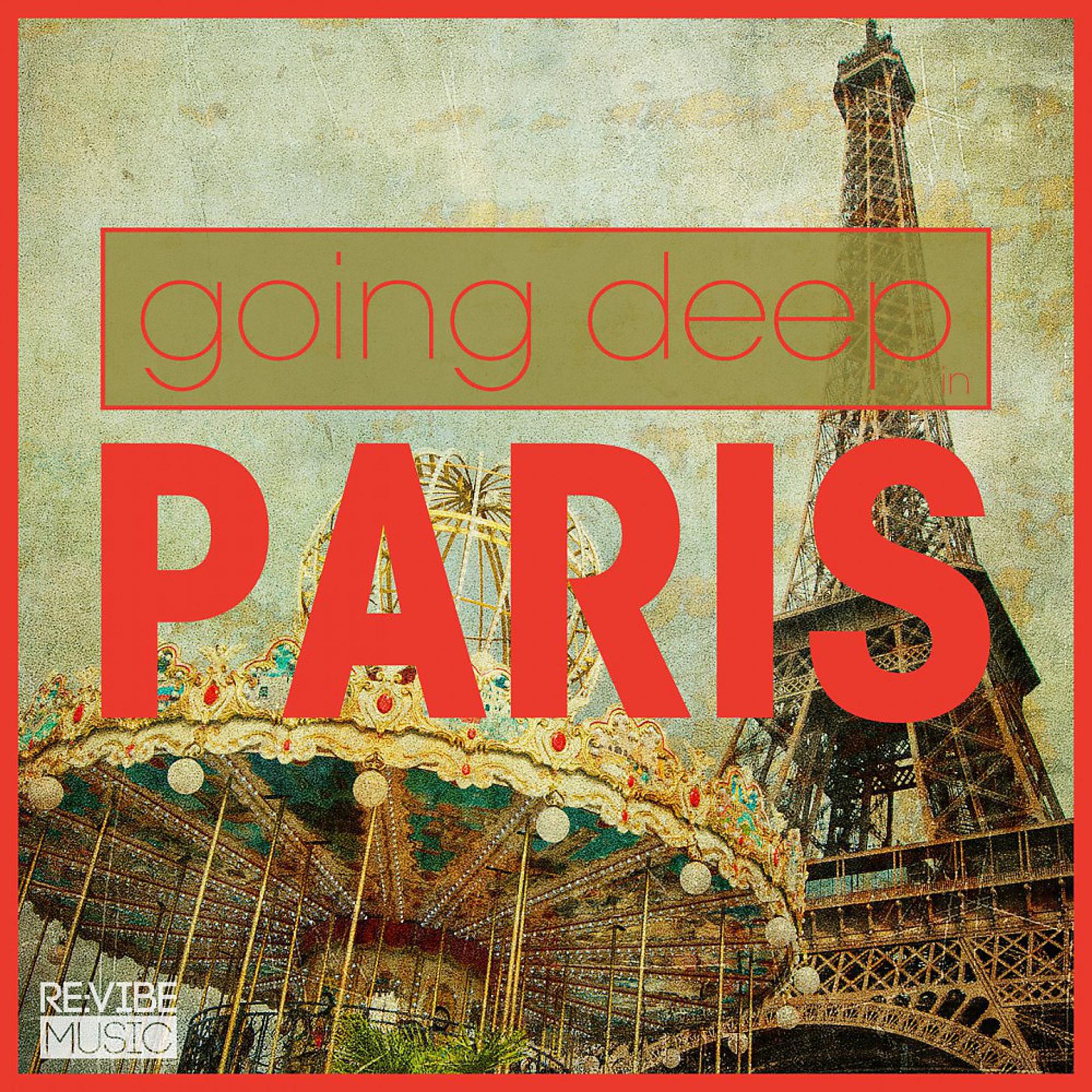Постер альбома Going Deep in Paris