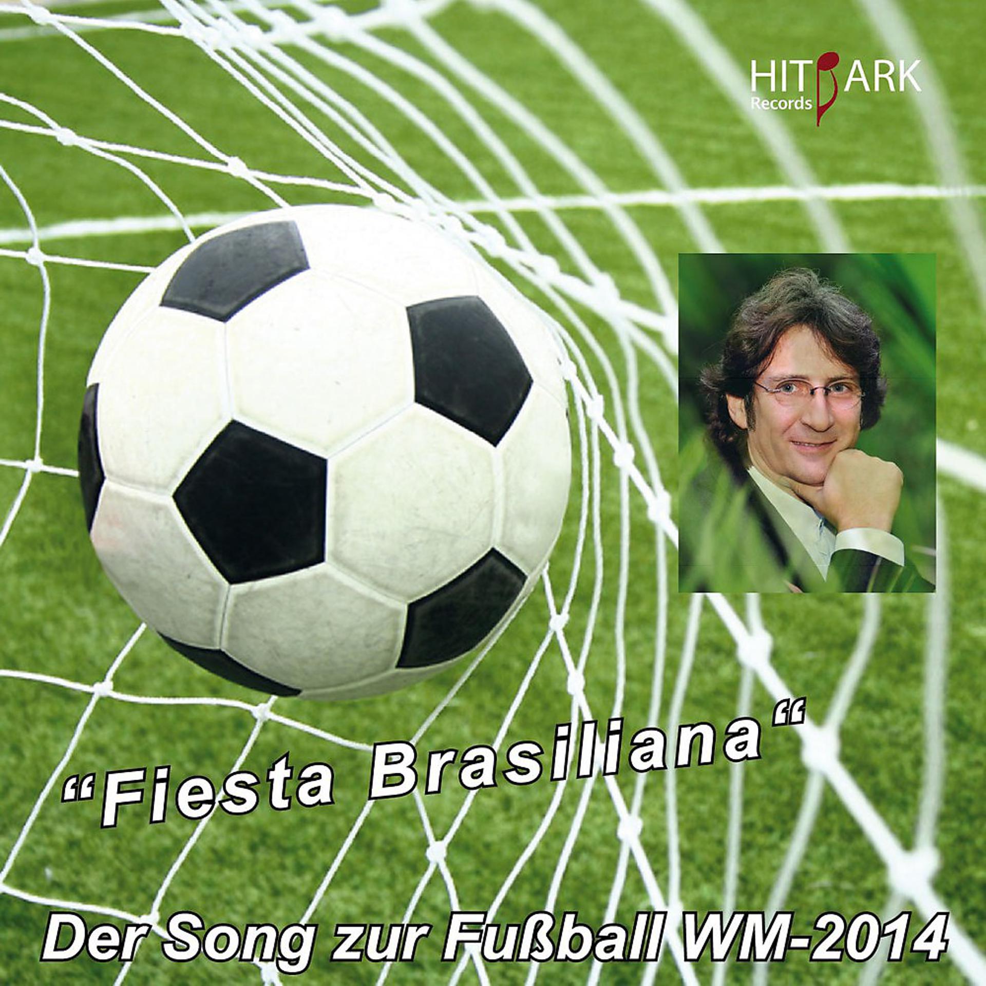 Постер альбома Fieste Brasiliana (Der Song zur Fußball WM 2014 in Brasilien)