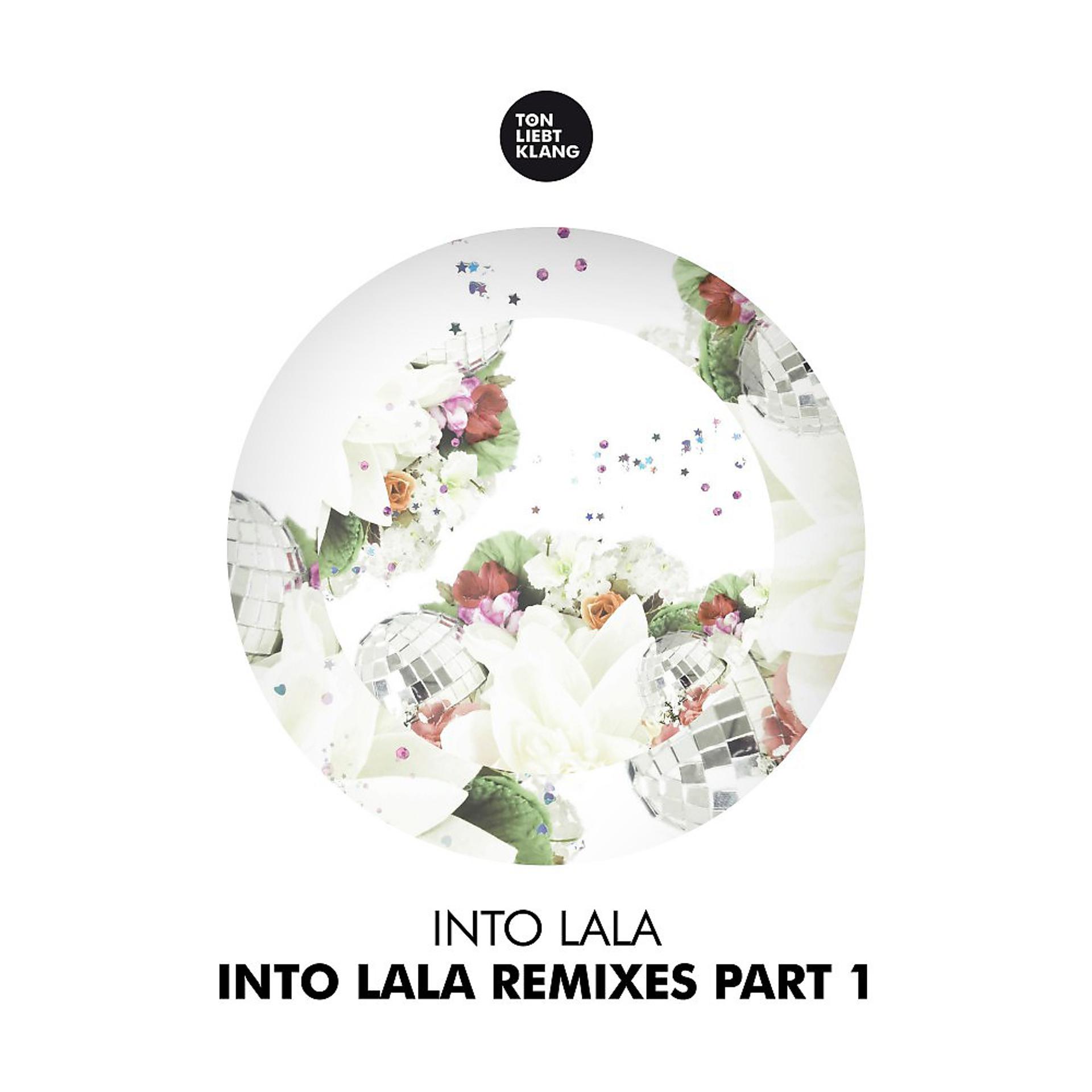 Постер альбома Into Lala Remixes, Pt. 1