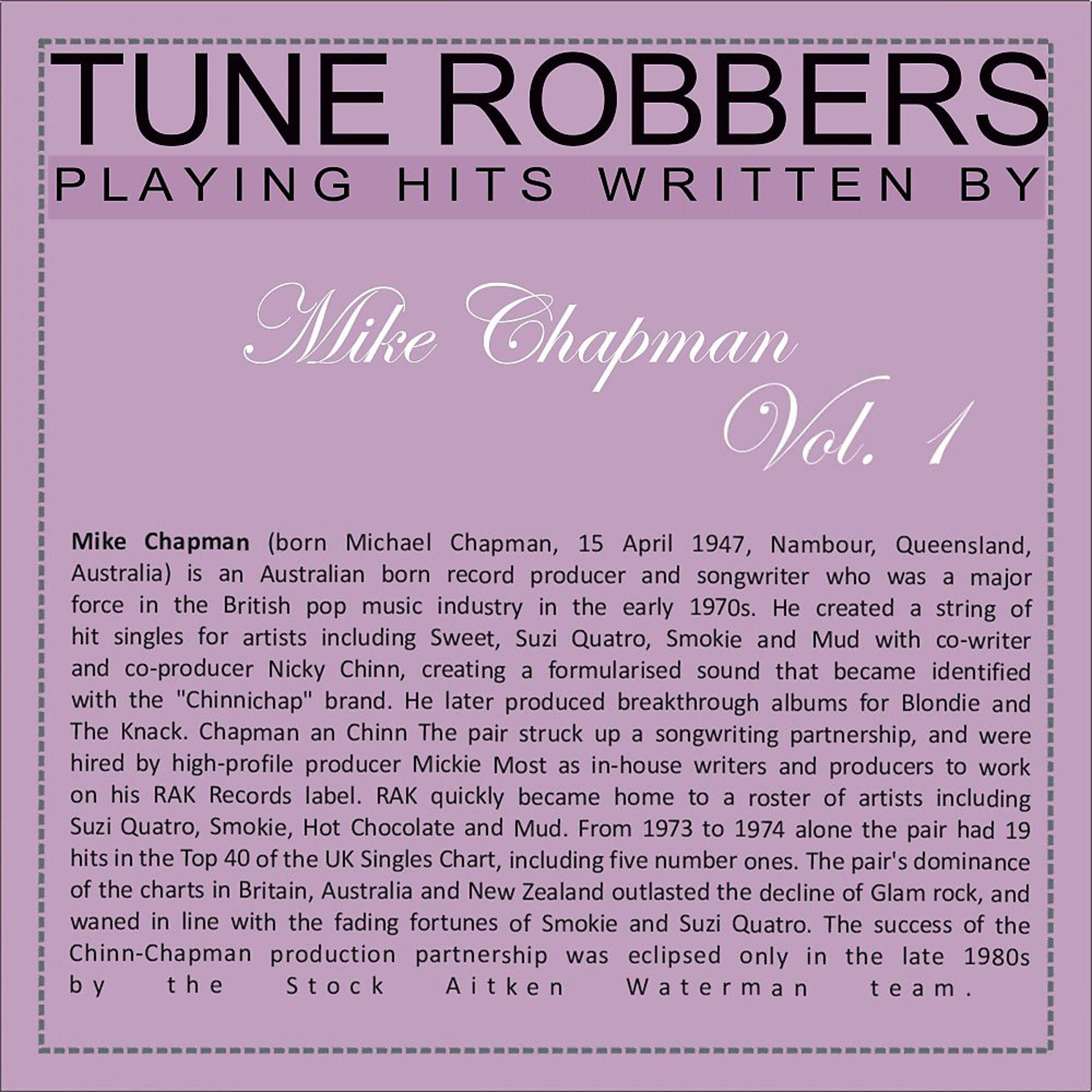Постер альбома Tune Robbers Playing Hits Written By Mike Chapman, Vol.1