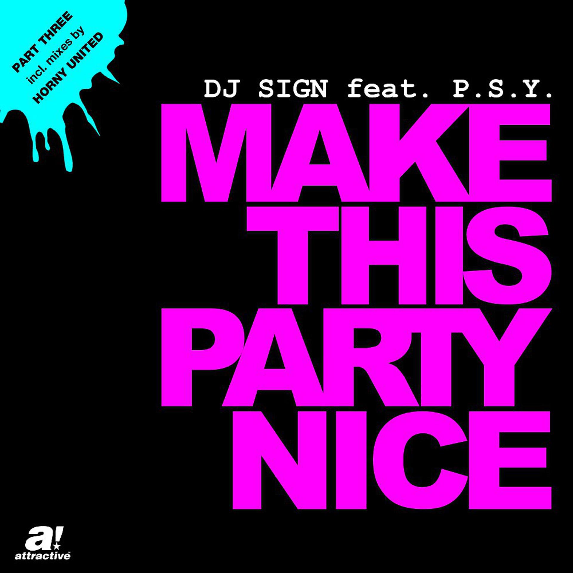 Постер альбома Make This Party Nice, Pt. 3 (Horny United Mixes)