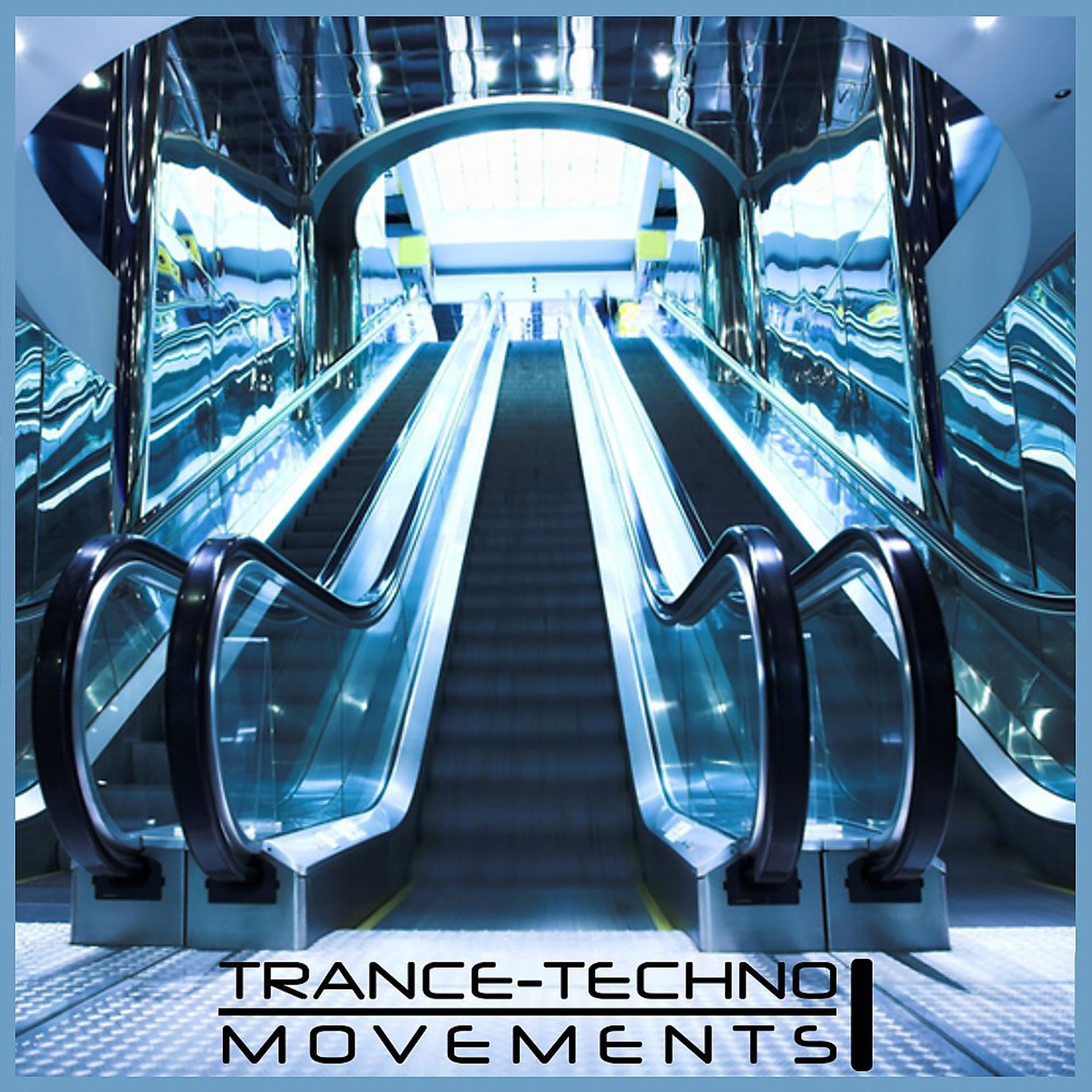 Постер альбома Trance Techno Movements (50 Most Wanted Files)