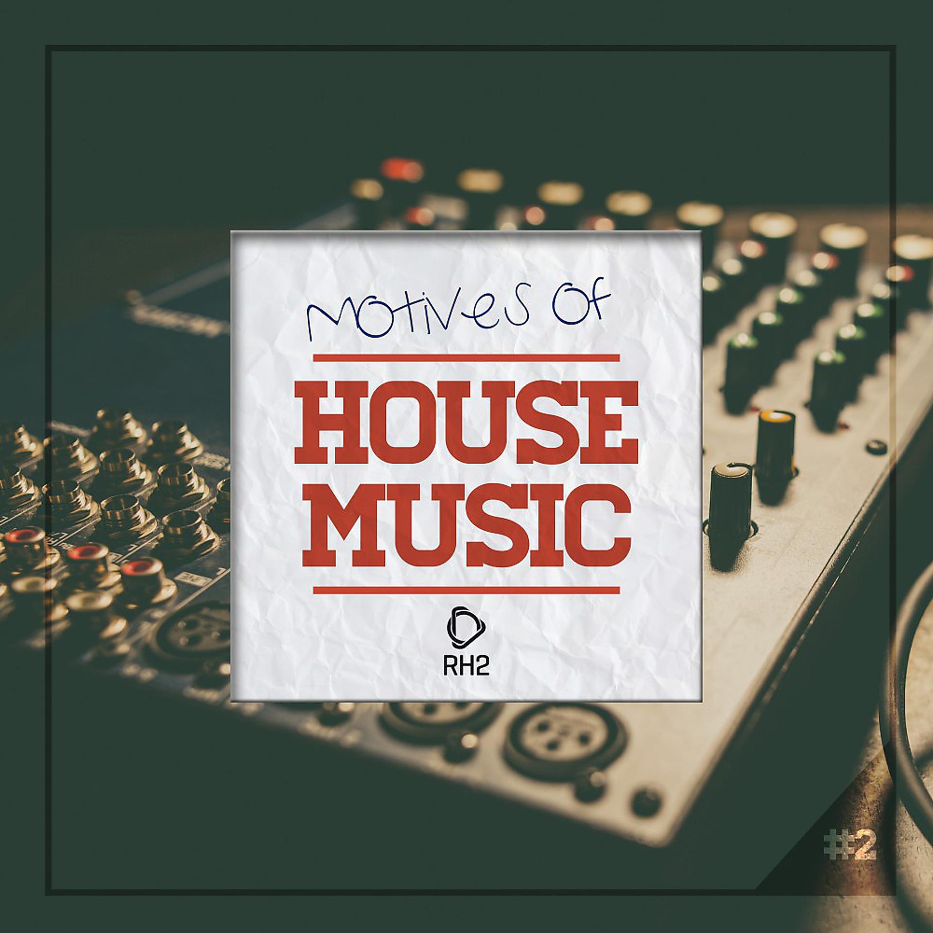 Постер альбома Motives of House Music, Vol. 2