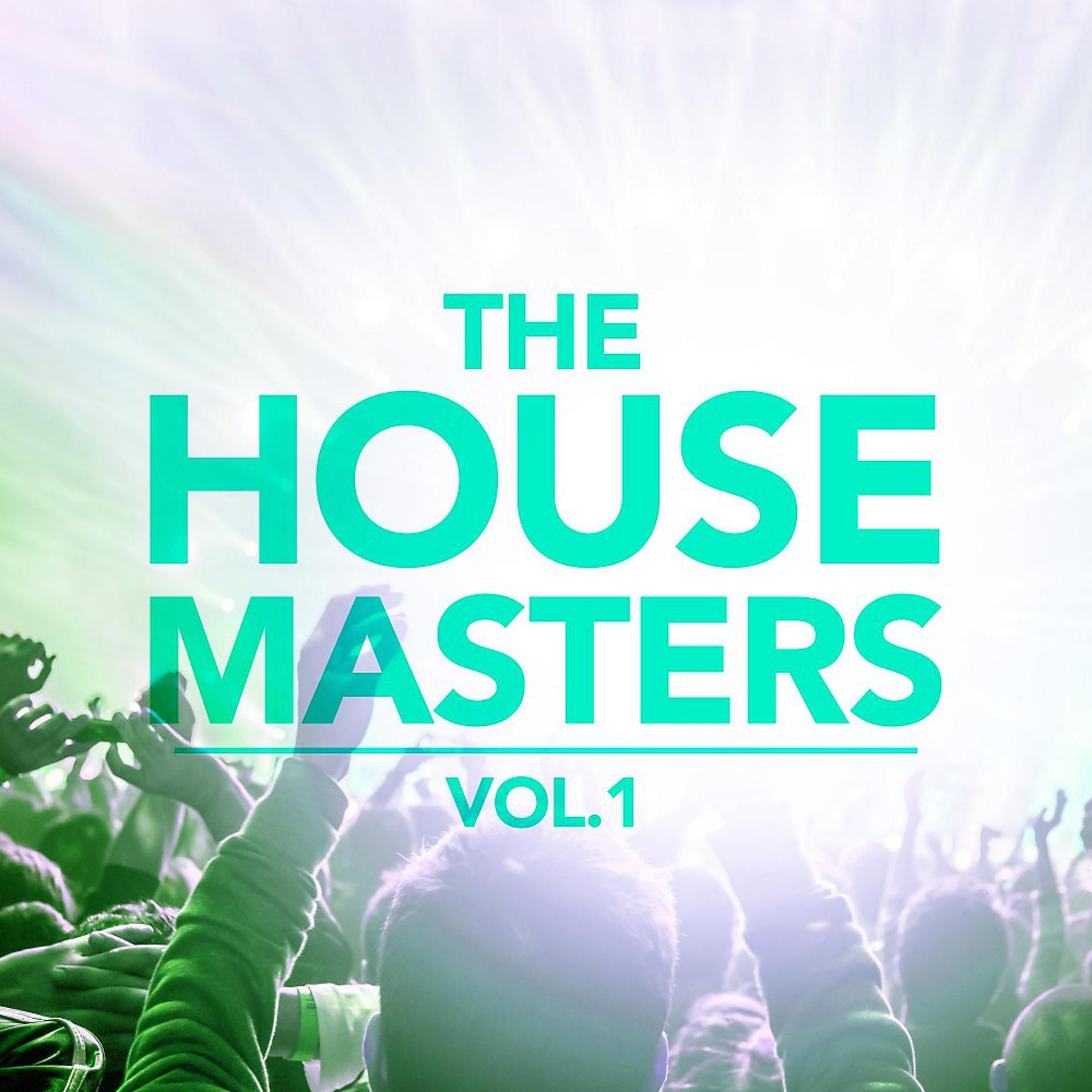 Постер альбома The House Masters, Vol. 1
