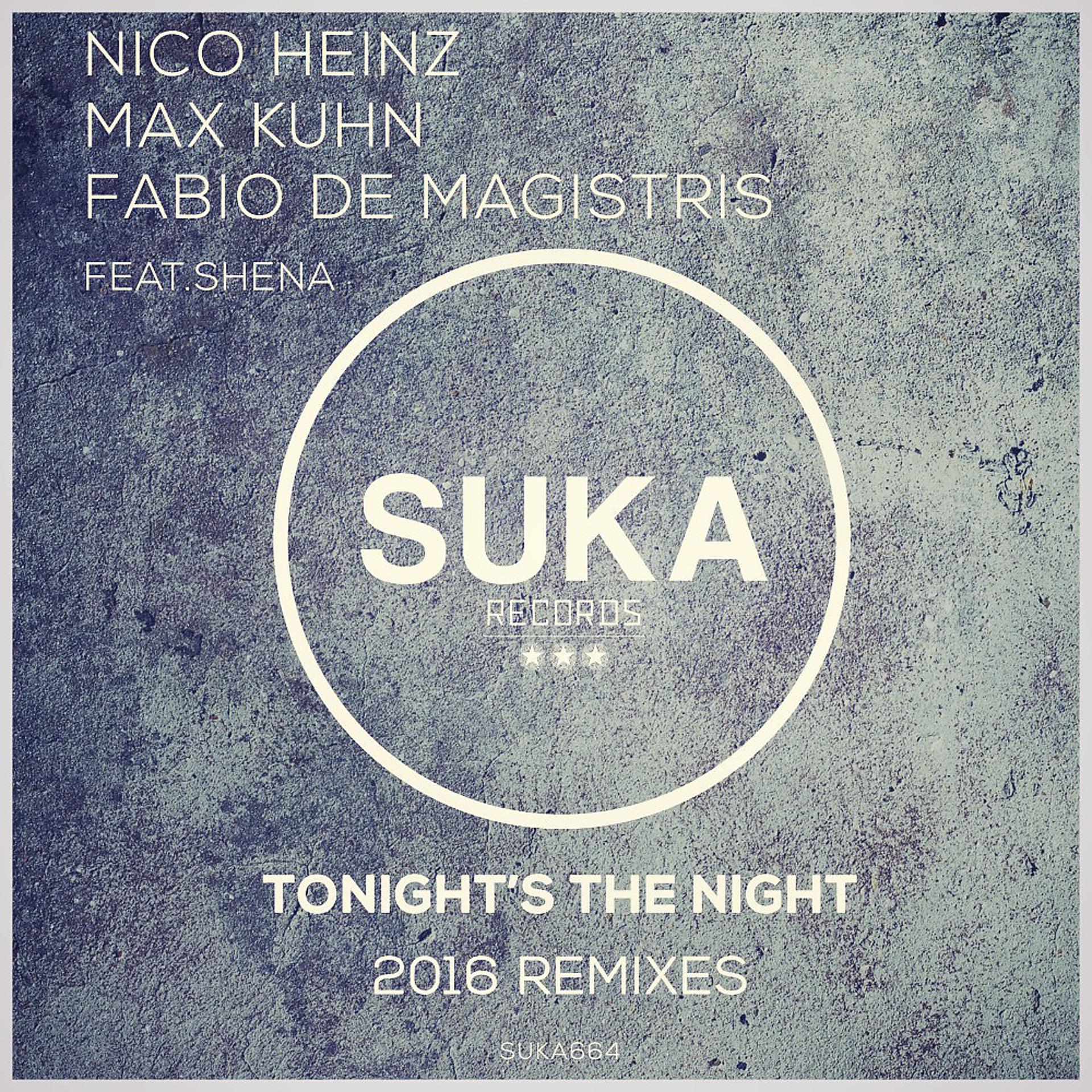 Постер альбома Tonight's the Night (2016 Remixes)