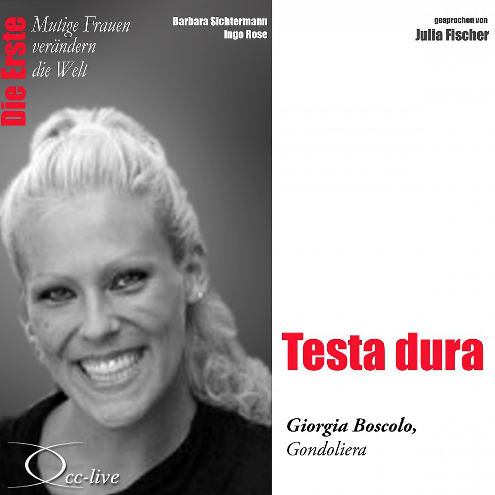 Постер альбома Die Erste - Testa dura (Giorgia Boscolo, Gondoliera)