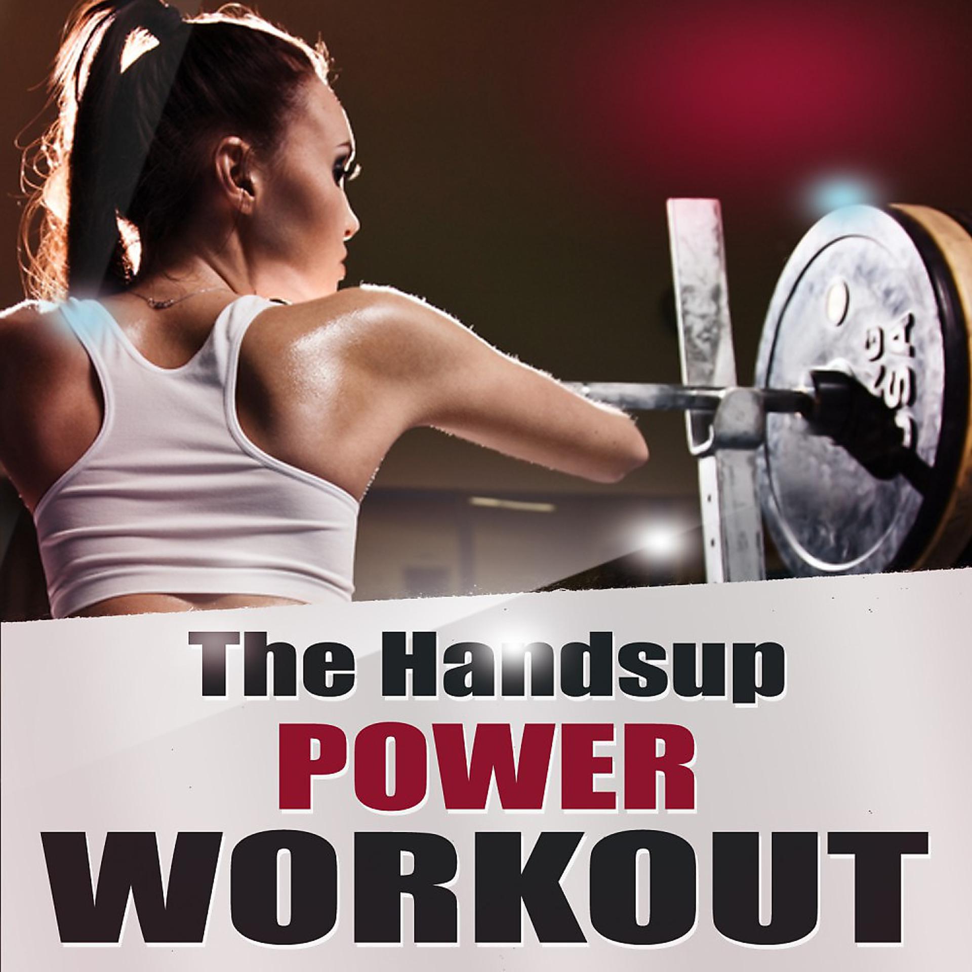 Постер альбома The Handsup Power Workout