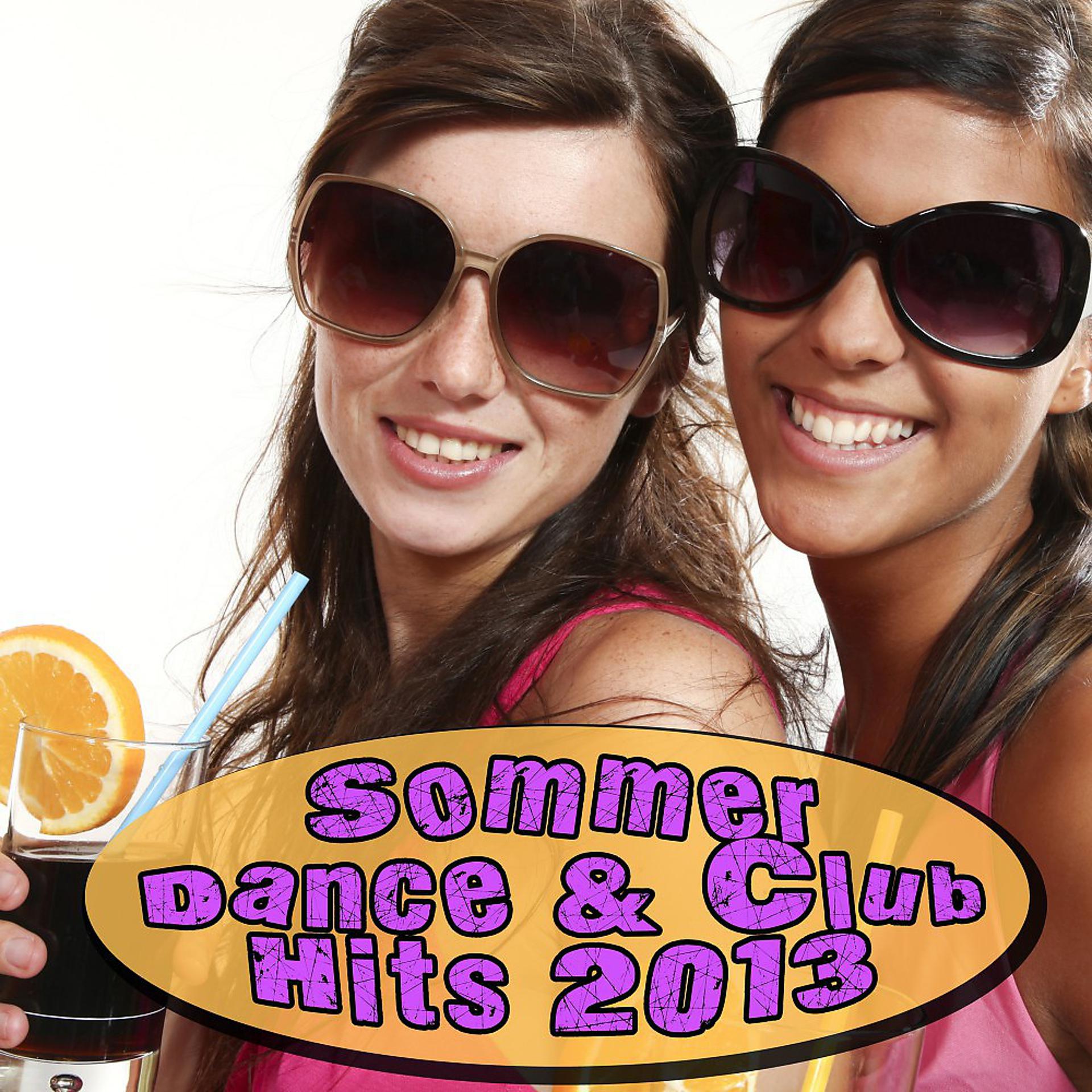 Постер альбома Sommer Dance & Club Hits 2013