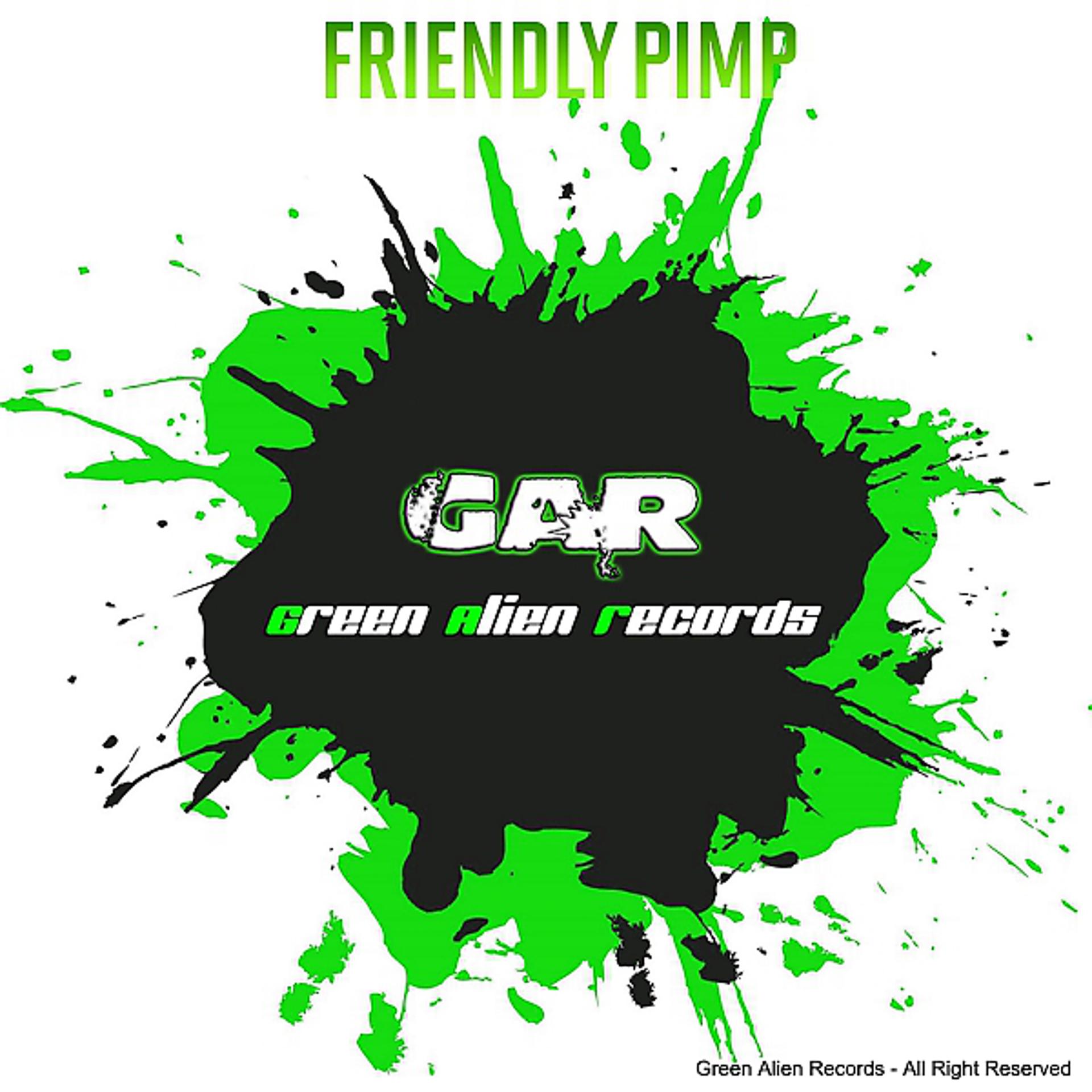 Постер альбома Friendly Pimp