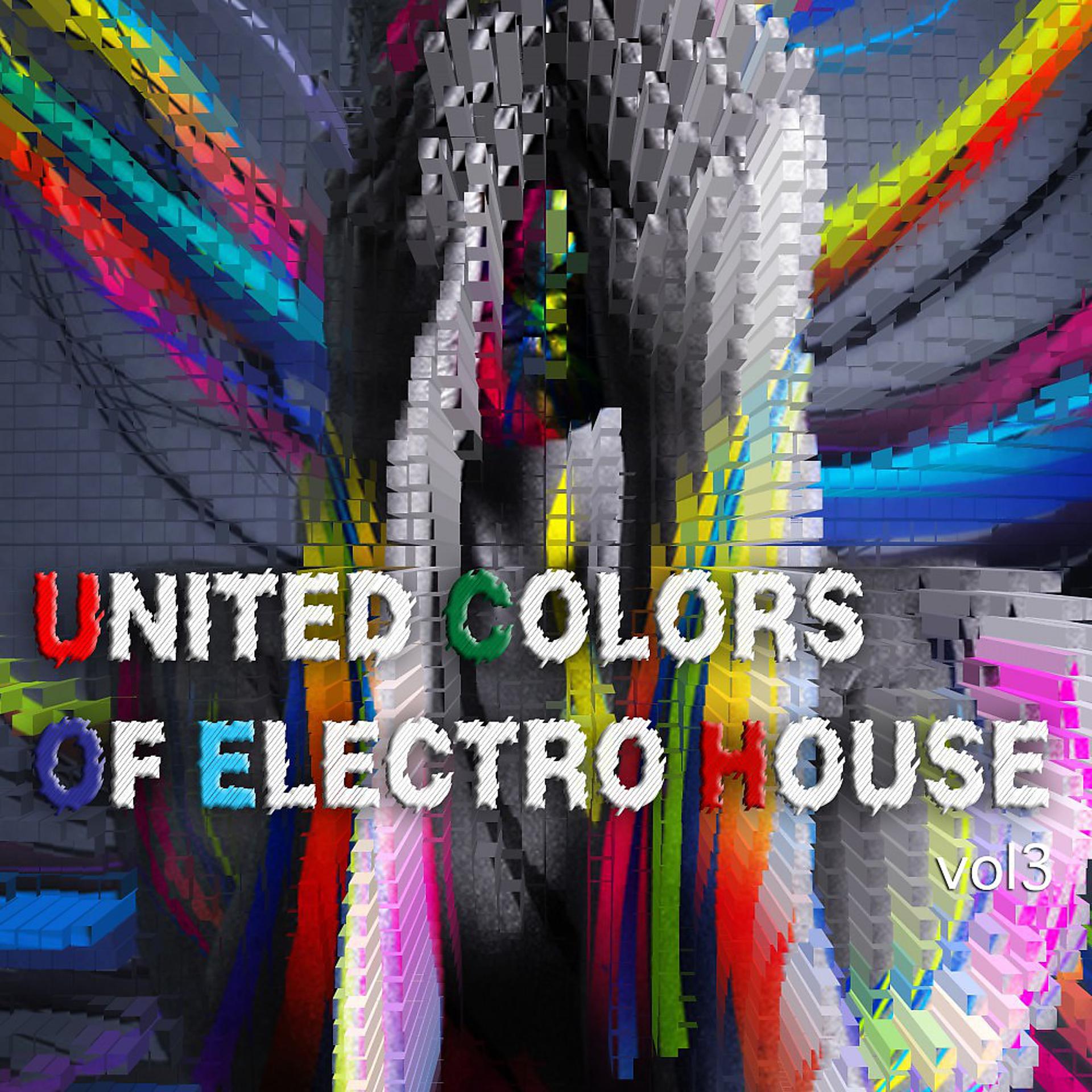 Постер альбома United Colors of Electro House, Vol. 3