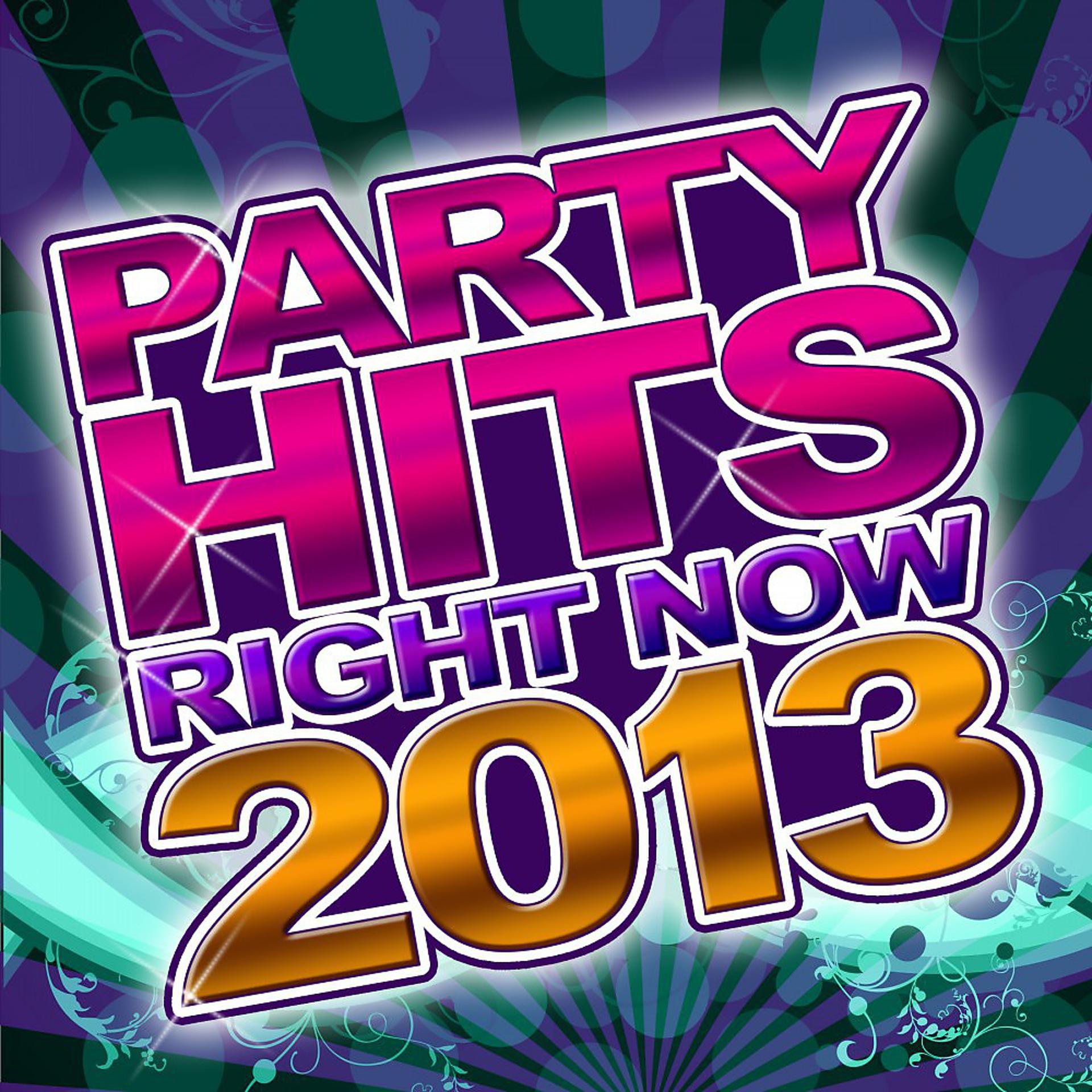 Постер альбома Party Hits Right Now 2013