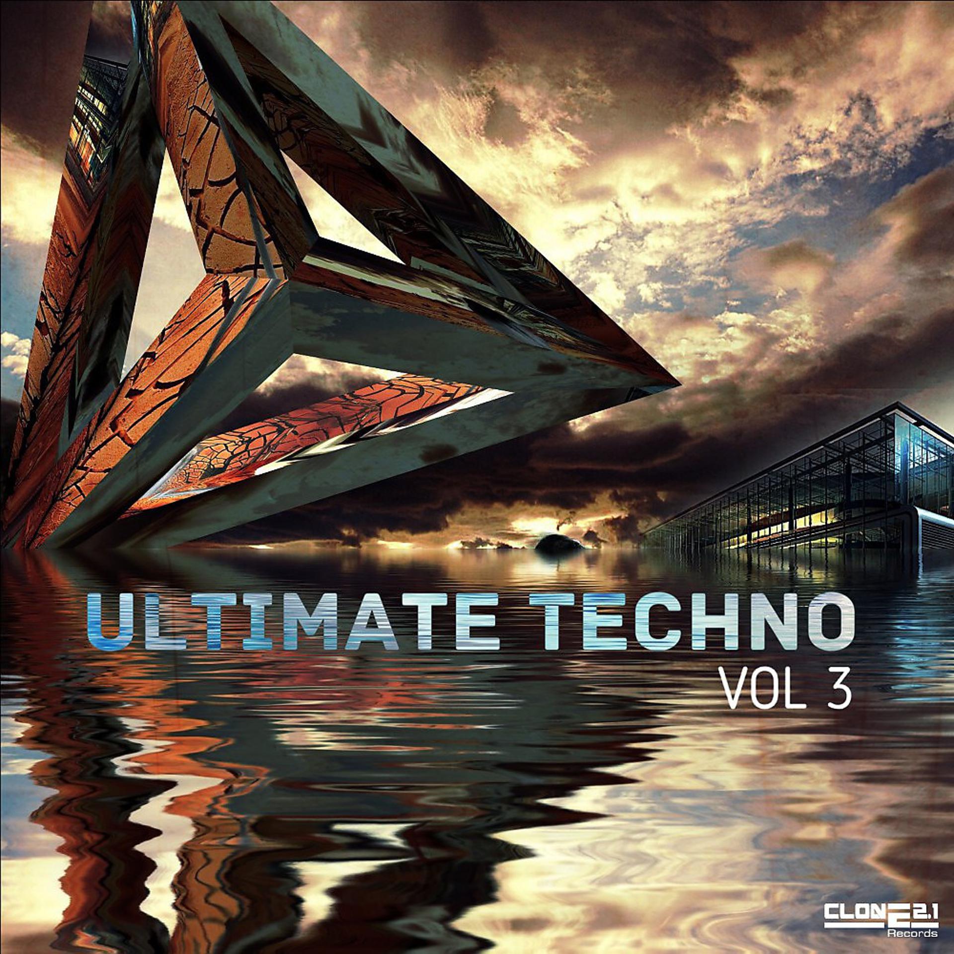 Постер альбома Ultimate Techno, Vol. 3