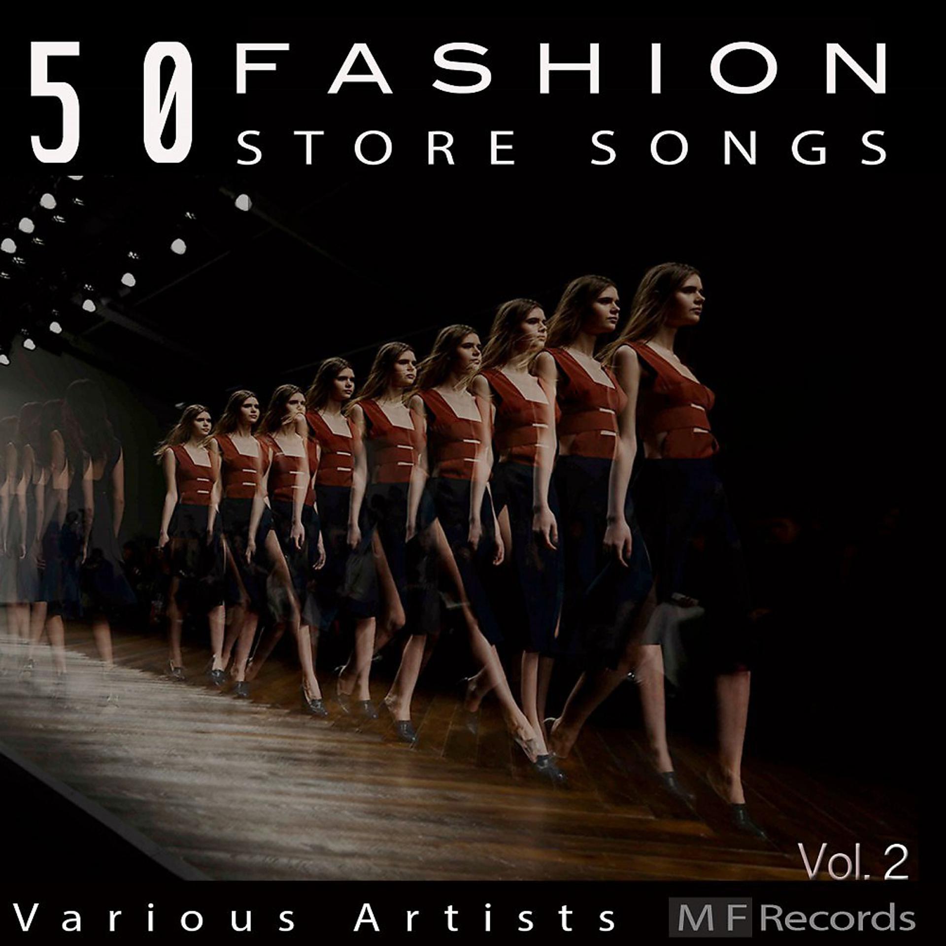 Постер альбома 50 Fashion Store Songs, Vol. 2