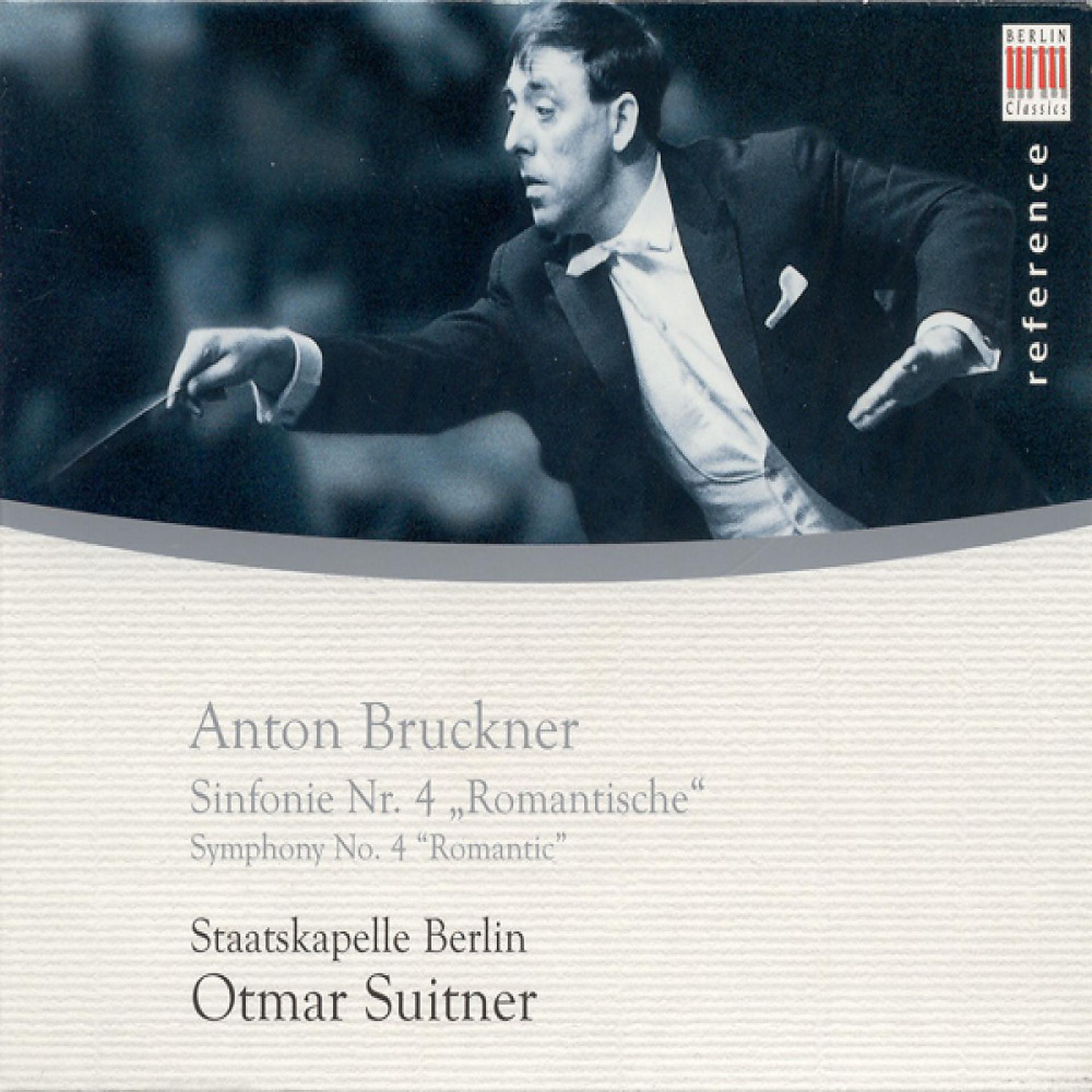 Постер альбома Anton Bruckner: Symphony No. 4, "Romantic" (Berlin Staatskapelle, Suitner)