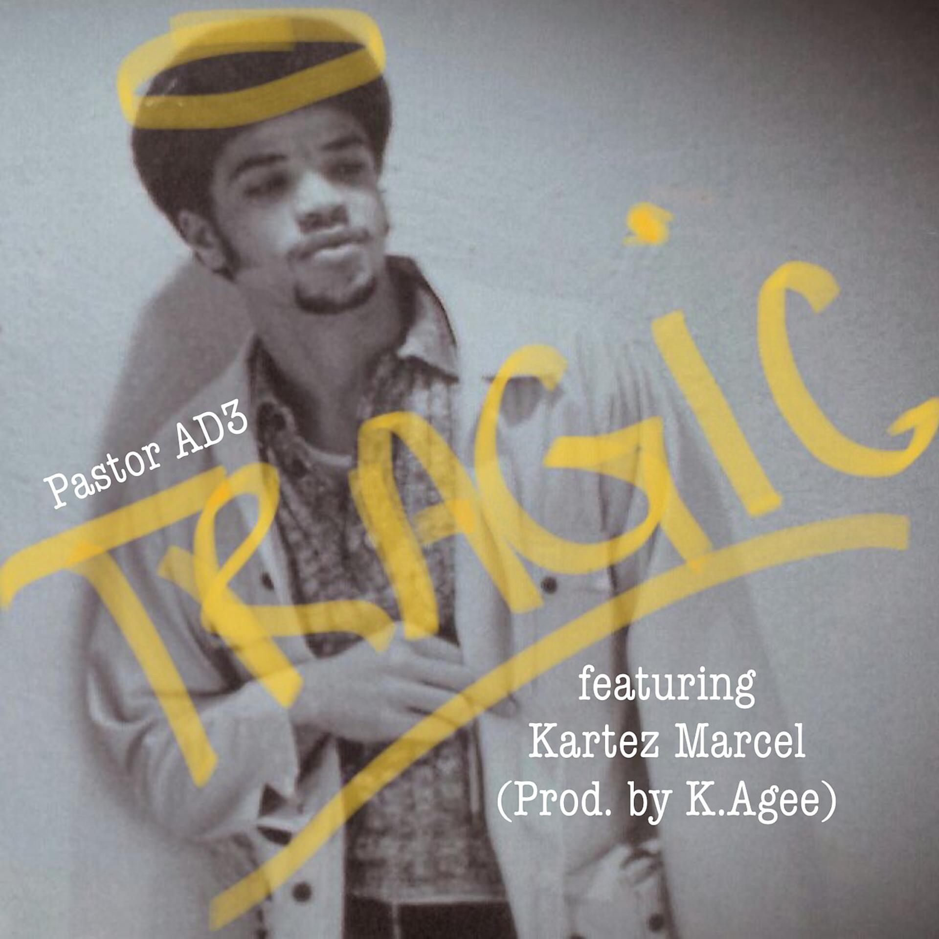 Постер альбома Tragic (feat. Kartez Marcel)