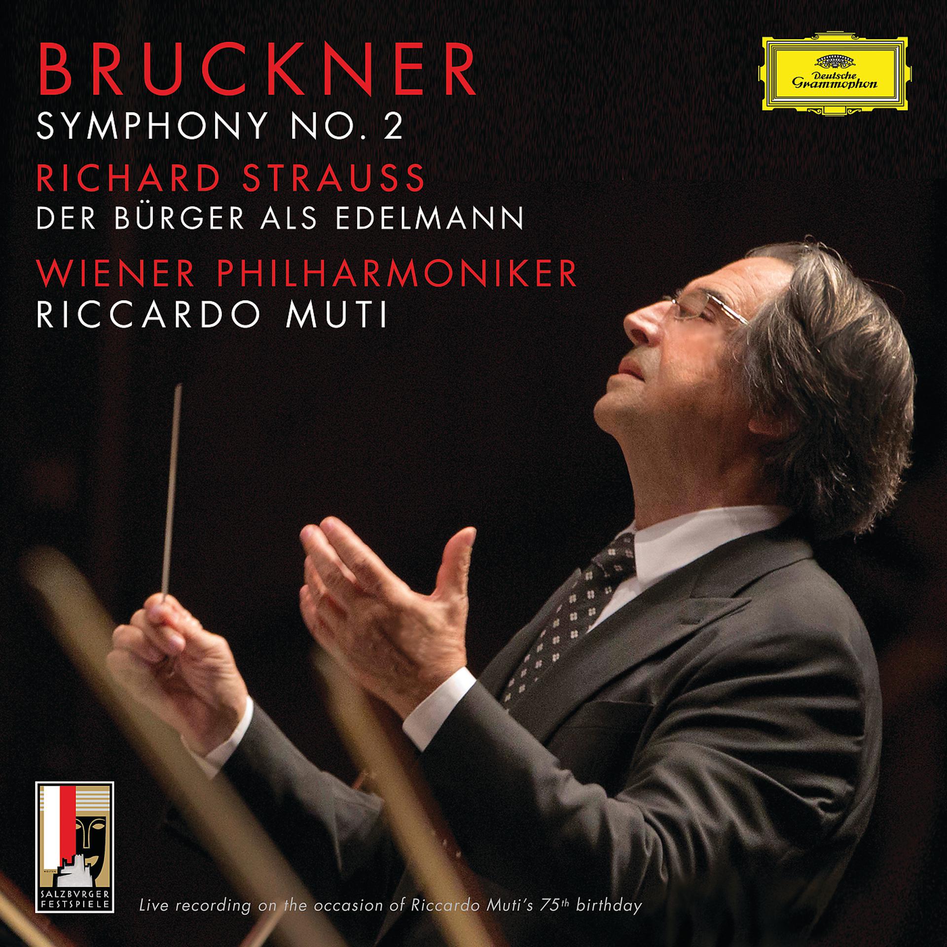 Постер альбома Bruckner: Symphony No.2 In C Minor, WAB 102 / R. Strauss: Der Bürger als Edelmann, Orchestral Suite, Op.60b-IIIa, TrV 228c