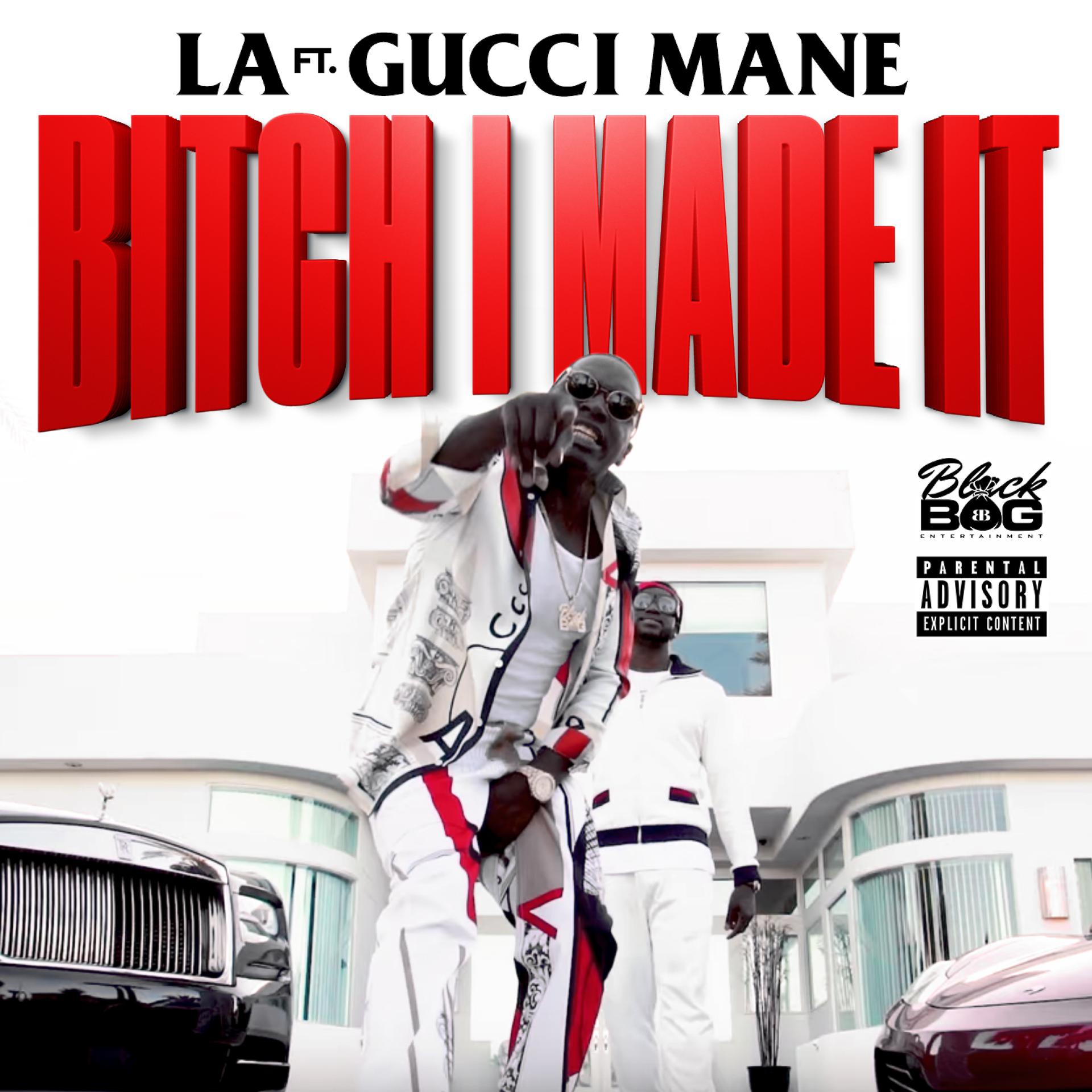 Постер альбома Bitch I Made It (feat. Gucci Mane)